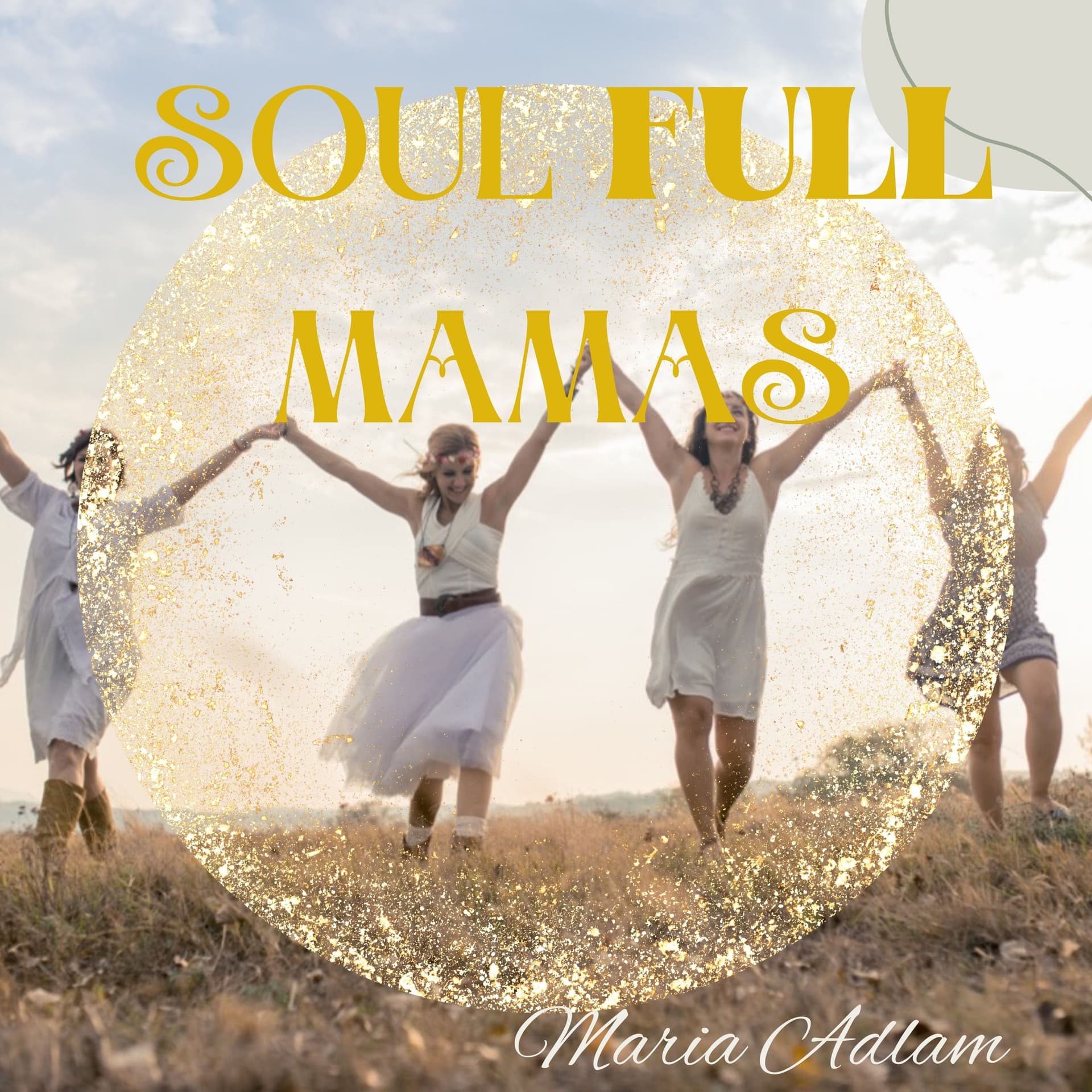 Soul full Mamas - Podcasts