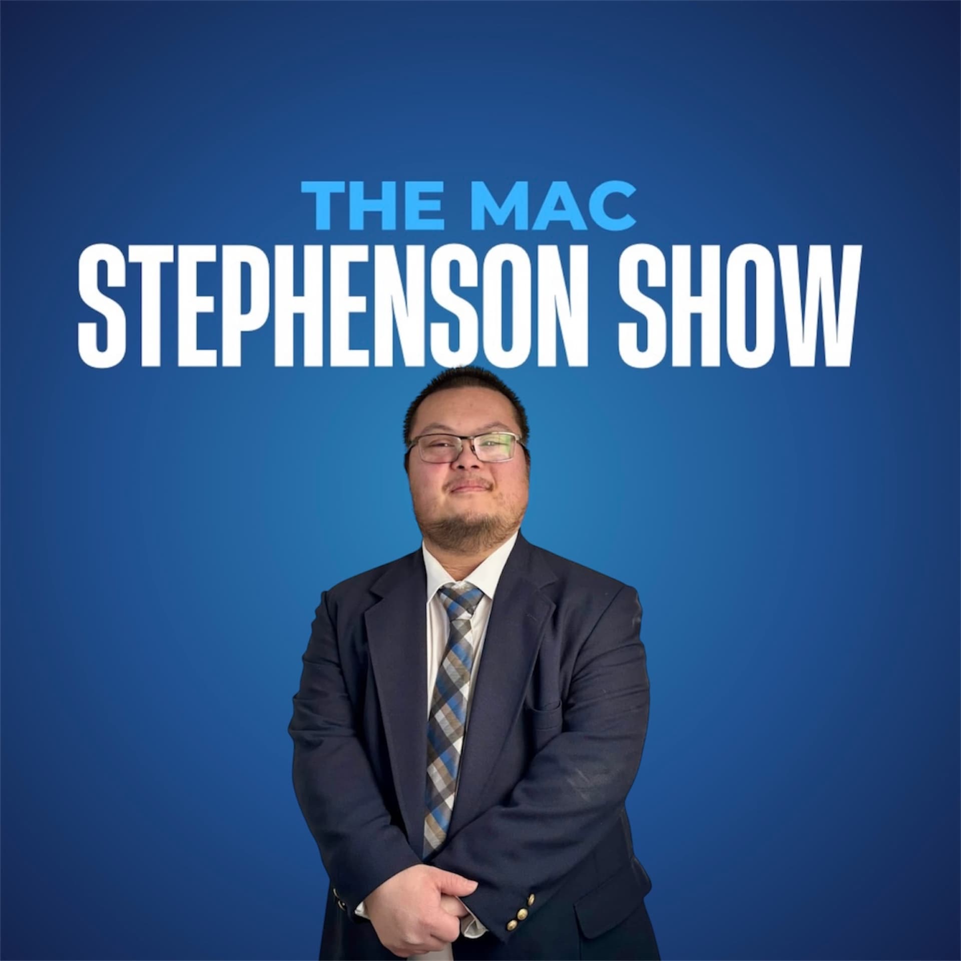 The Mac Stephenson Show - Podcasts