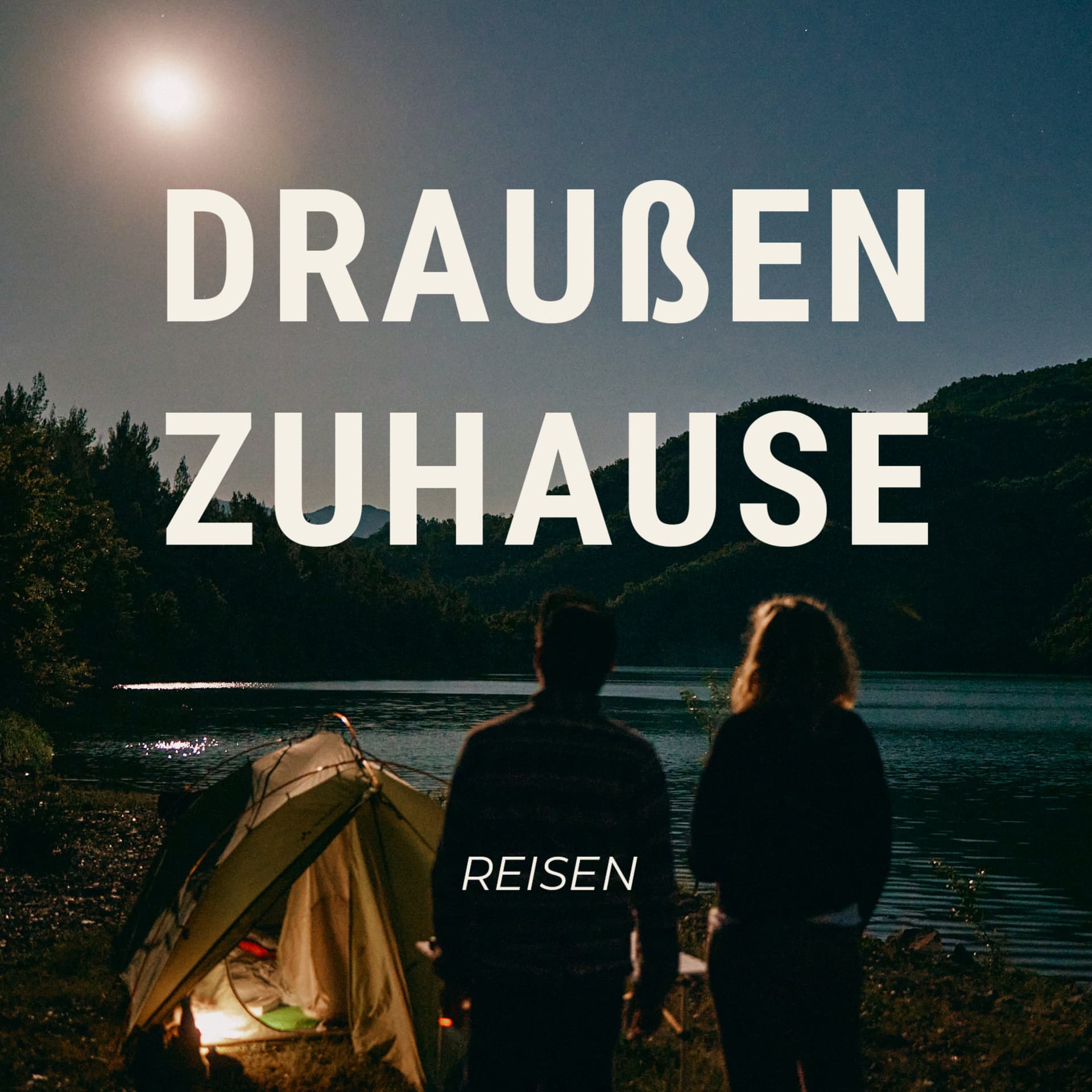 Draußen Zuhause - Ein Reisepodcast - Podcasts