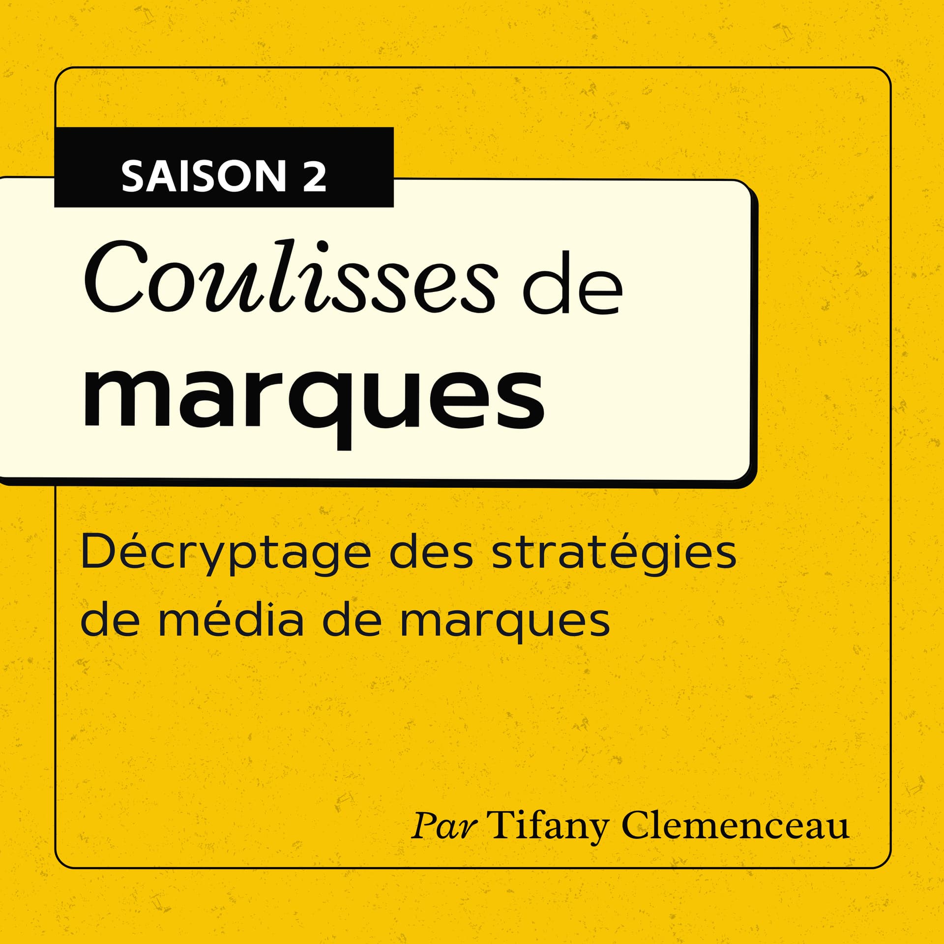 Coulisses de marques - Podcasts