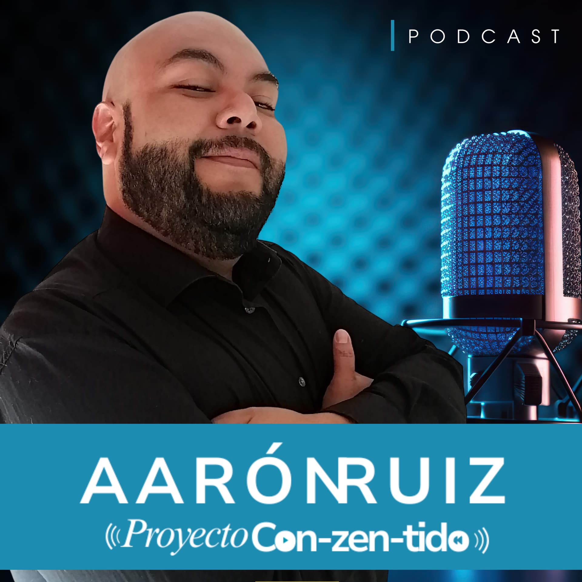 Aarón Ruiz | Proyecto ConZentido - Podcasts