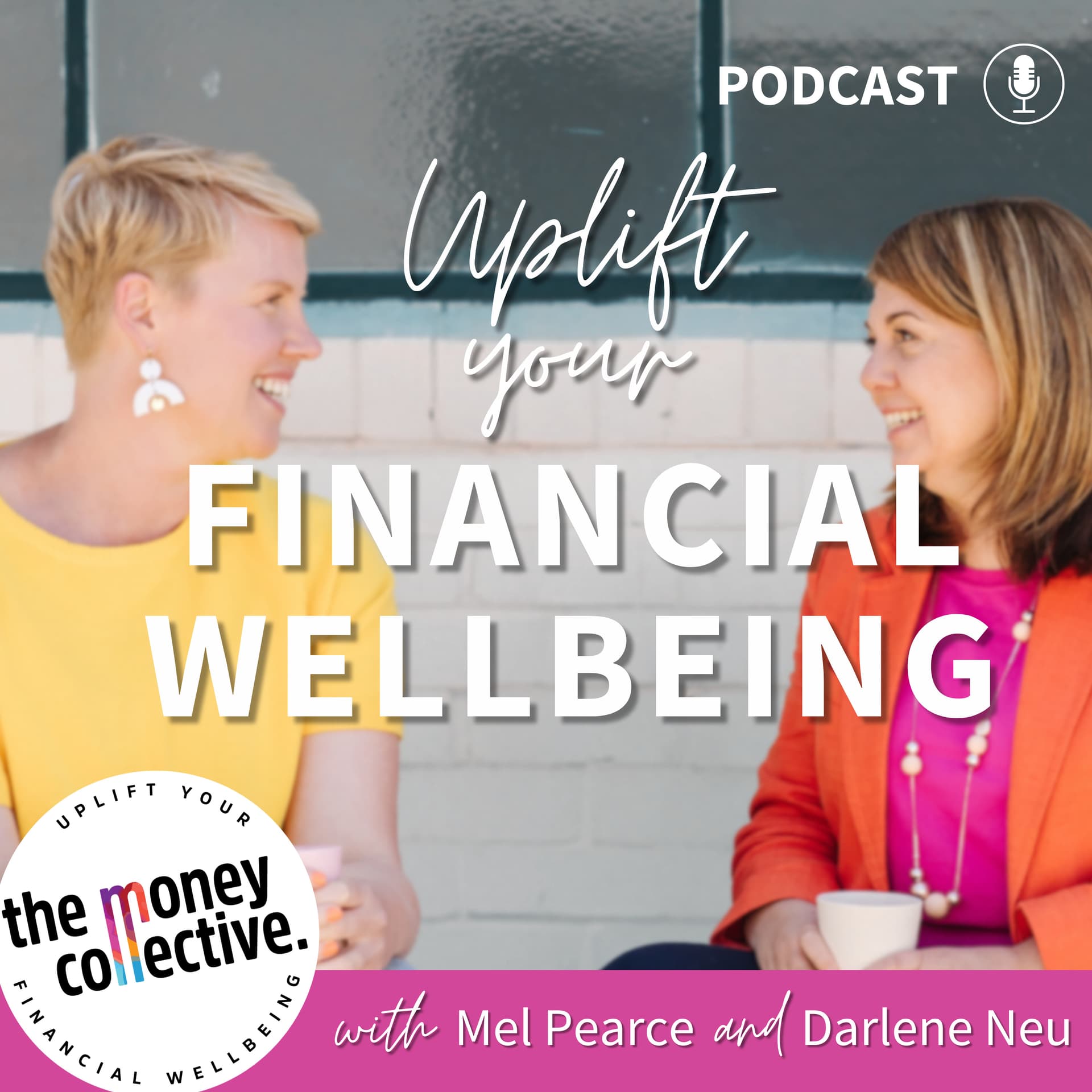 Financial Wellbeing with The Money Collective - Podcasts