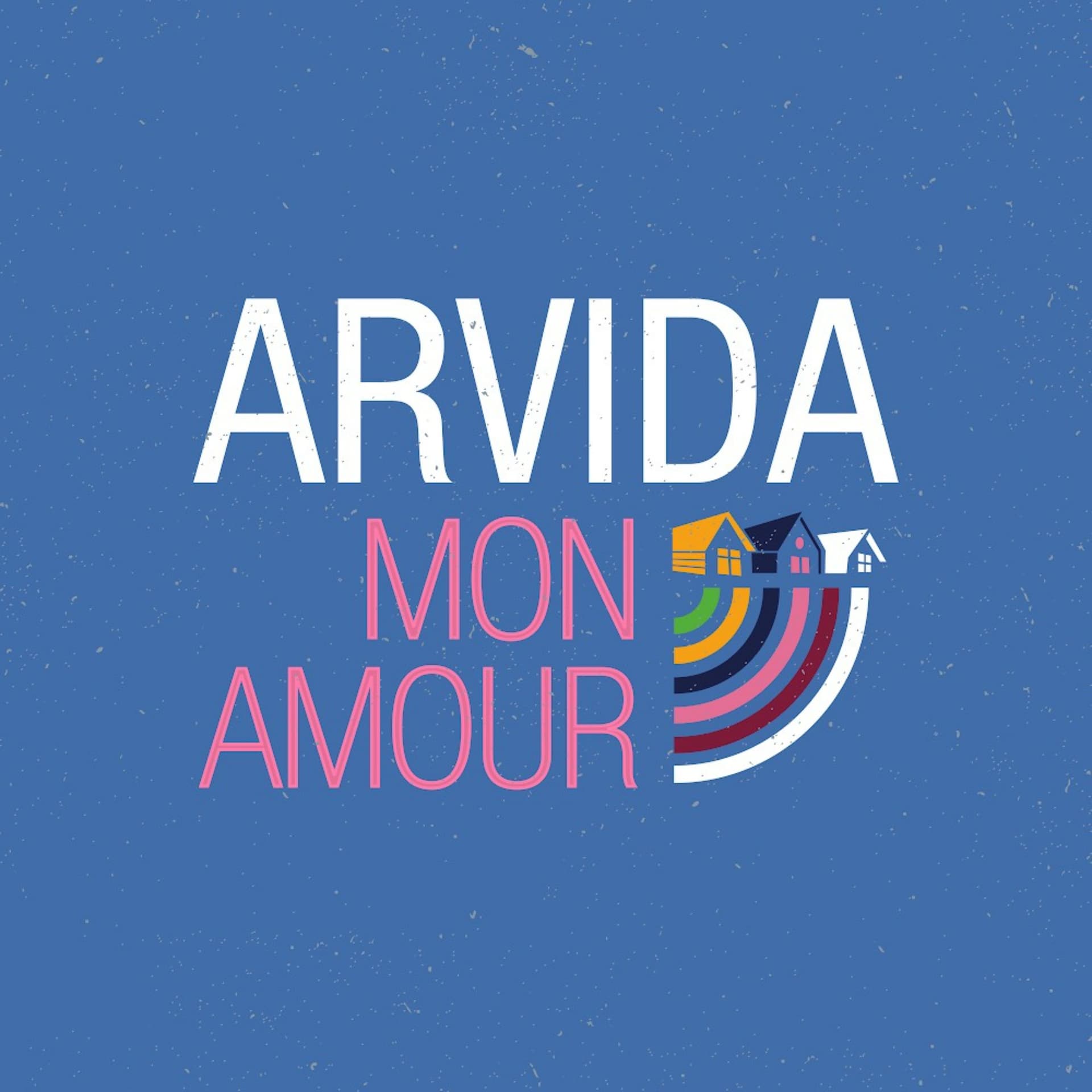 Arvida mon amour - Podcasts