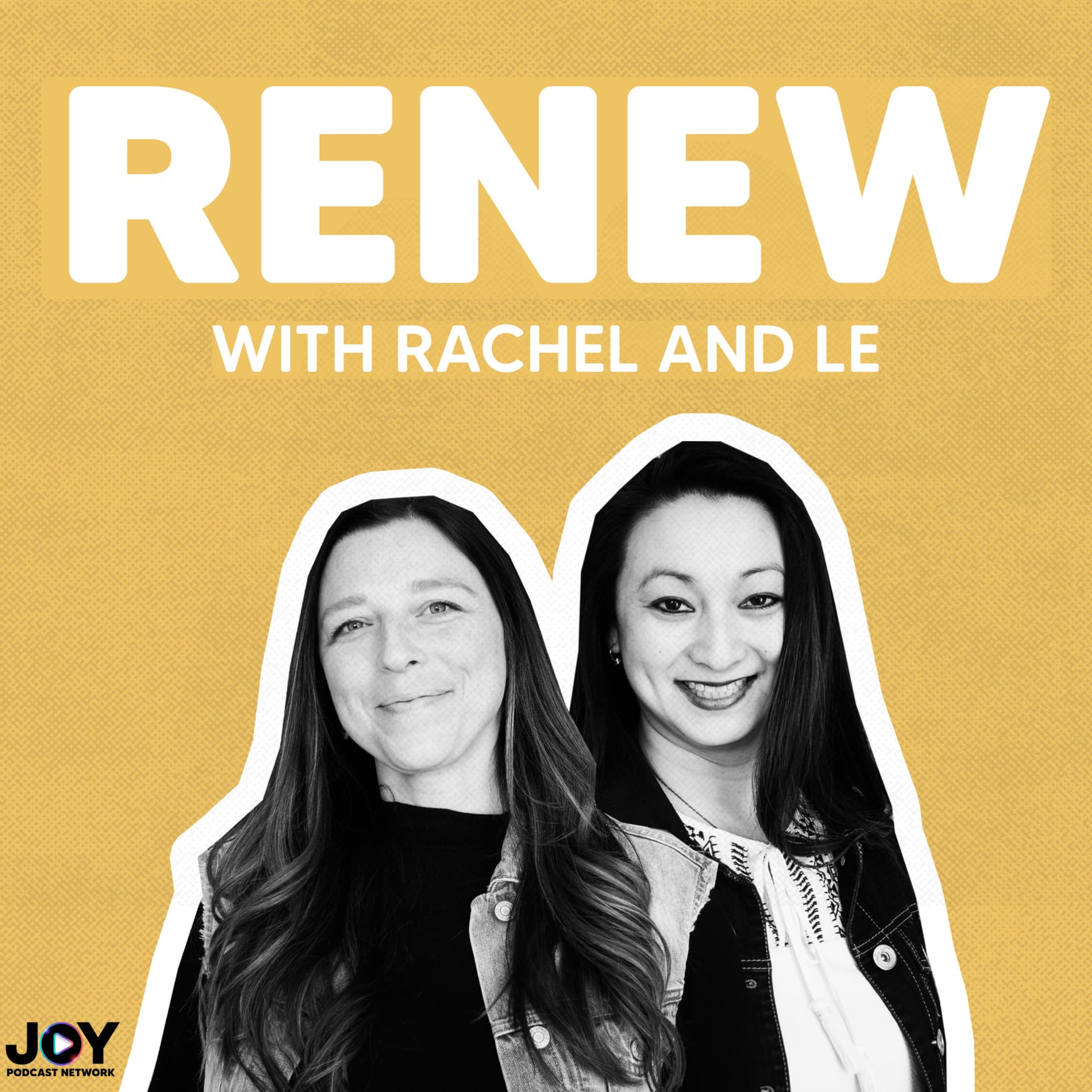 Renew with Rachel And Le