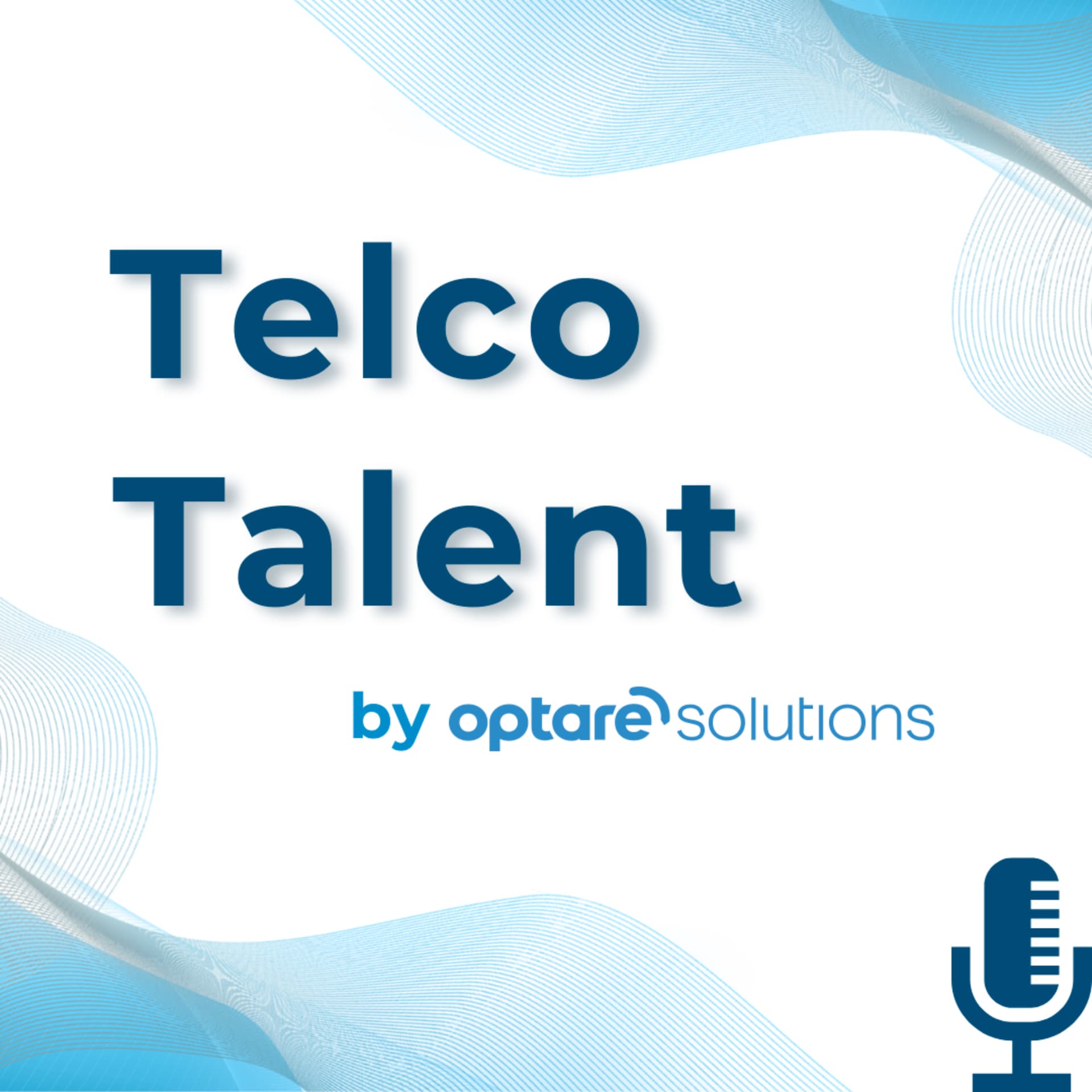 Telco Talent by Optare Solutions - Podcasts