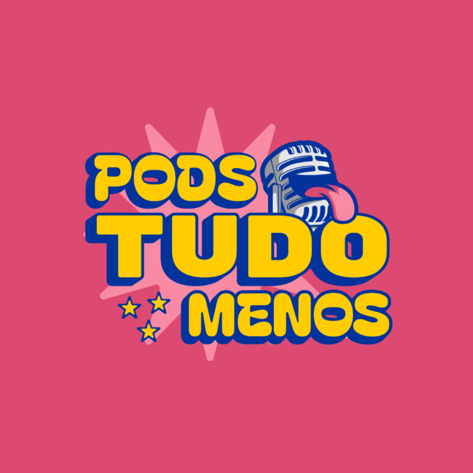 PODS TUDO MENOS - Podcasts