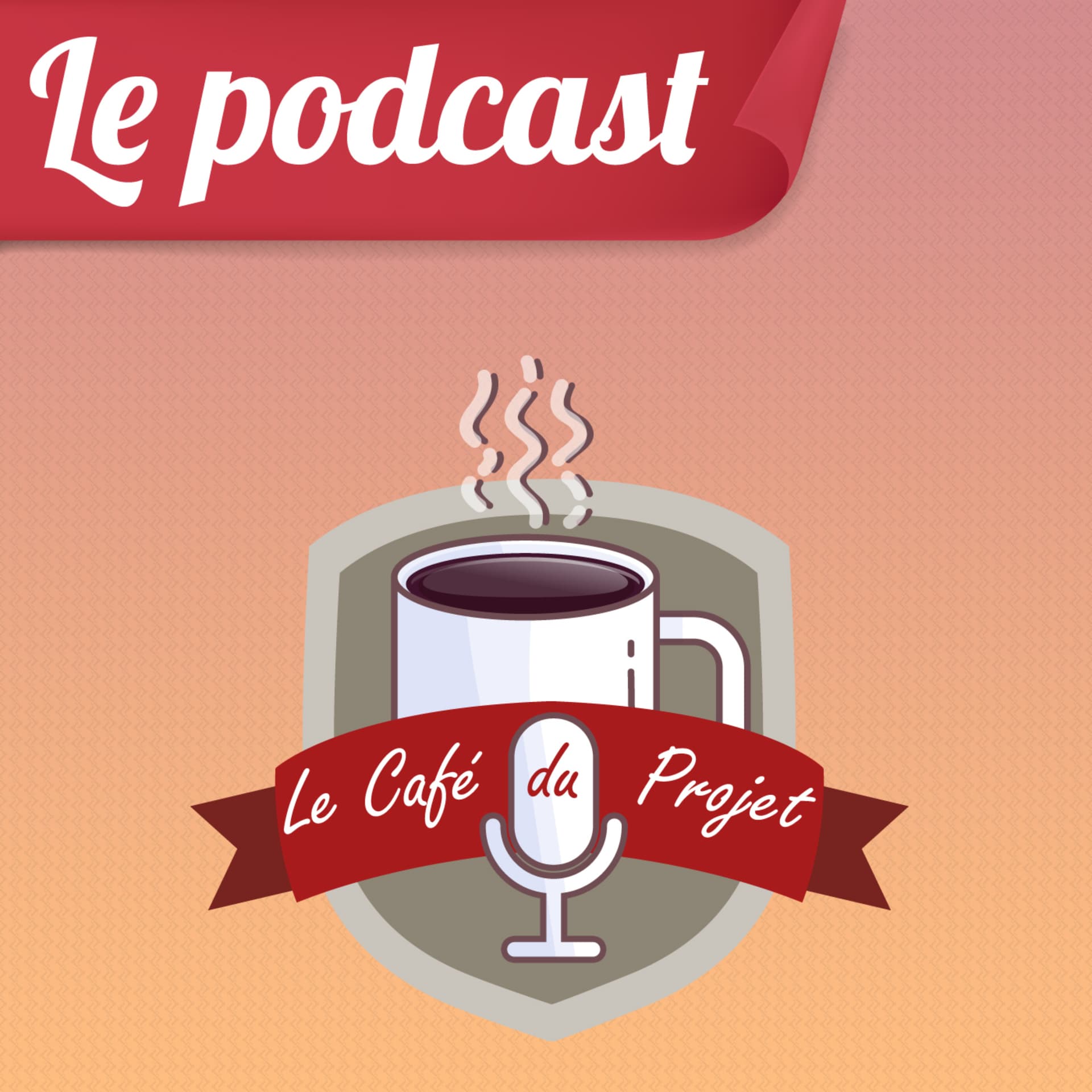 Le Café du Projet - Podcasts