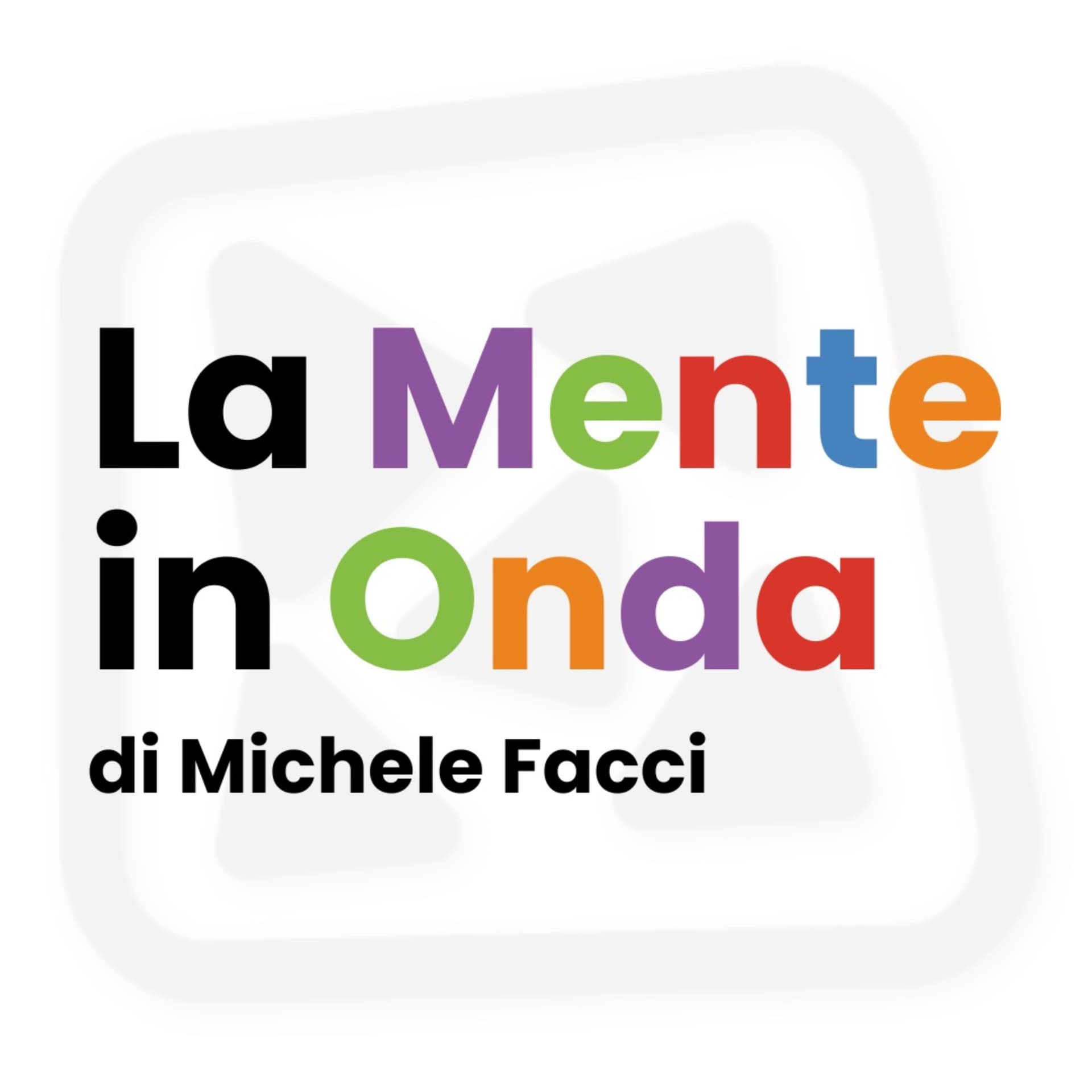 La Mente in Onda - Podcasts