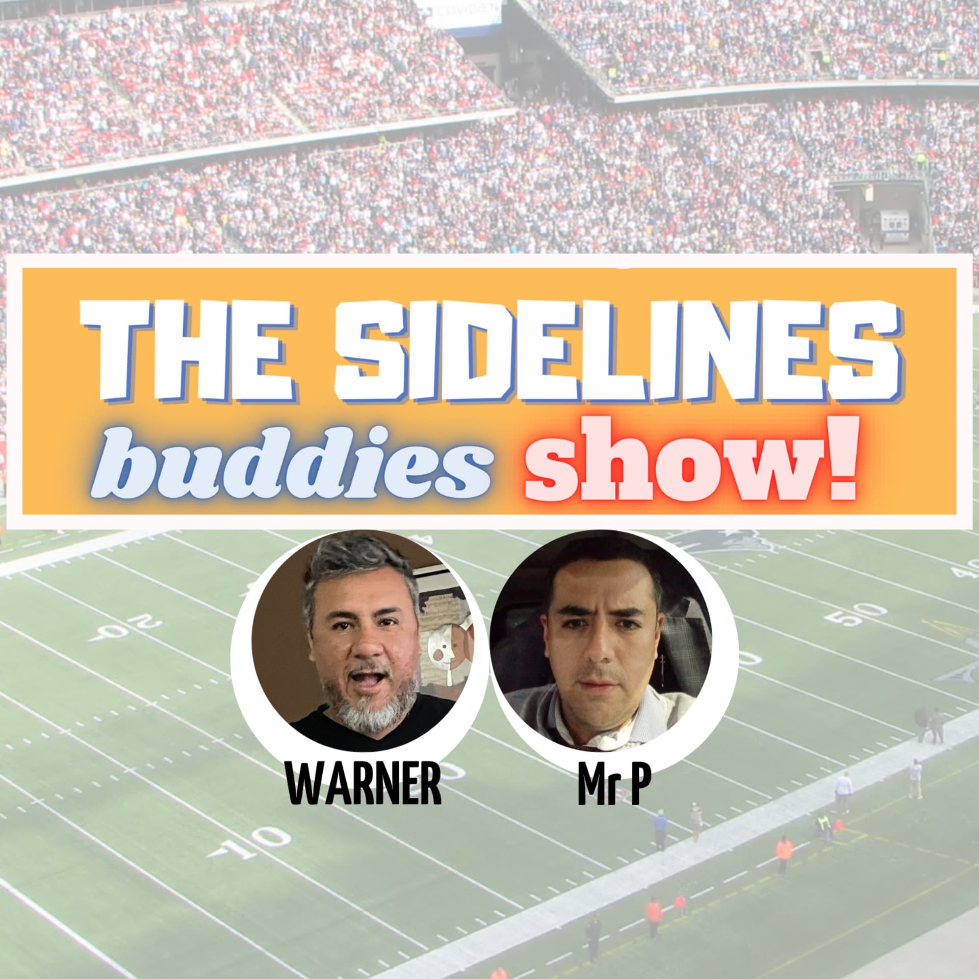 The Sidelines Buddies Show! - Podcasts