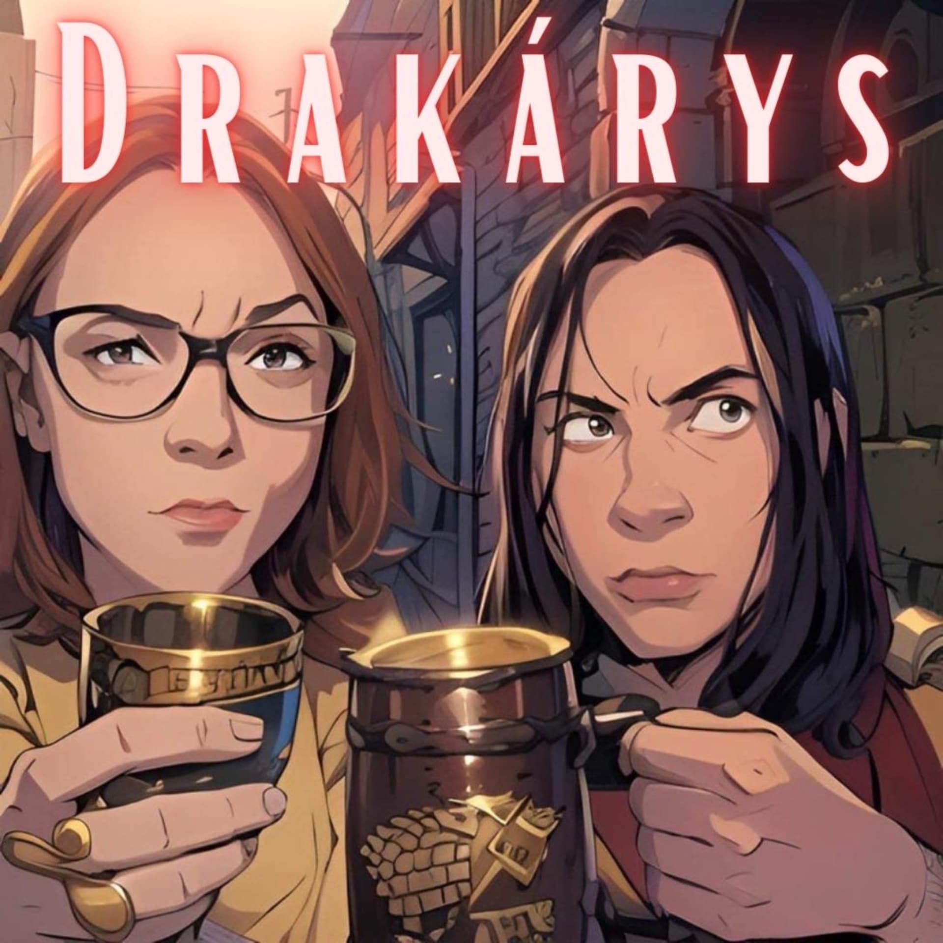 DRAKÁRYS - Podcasts