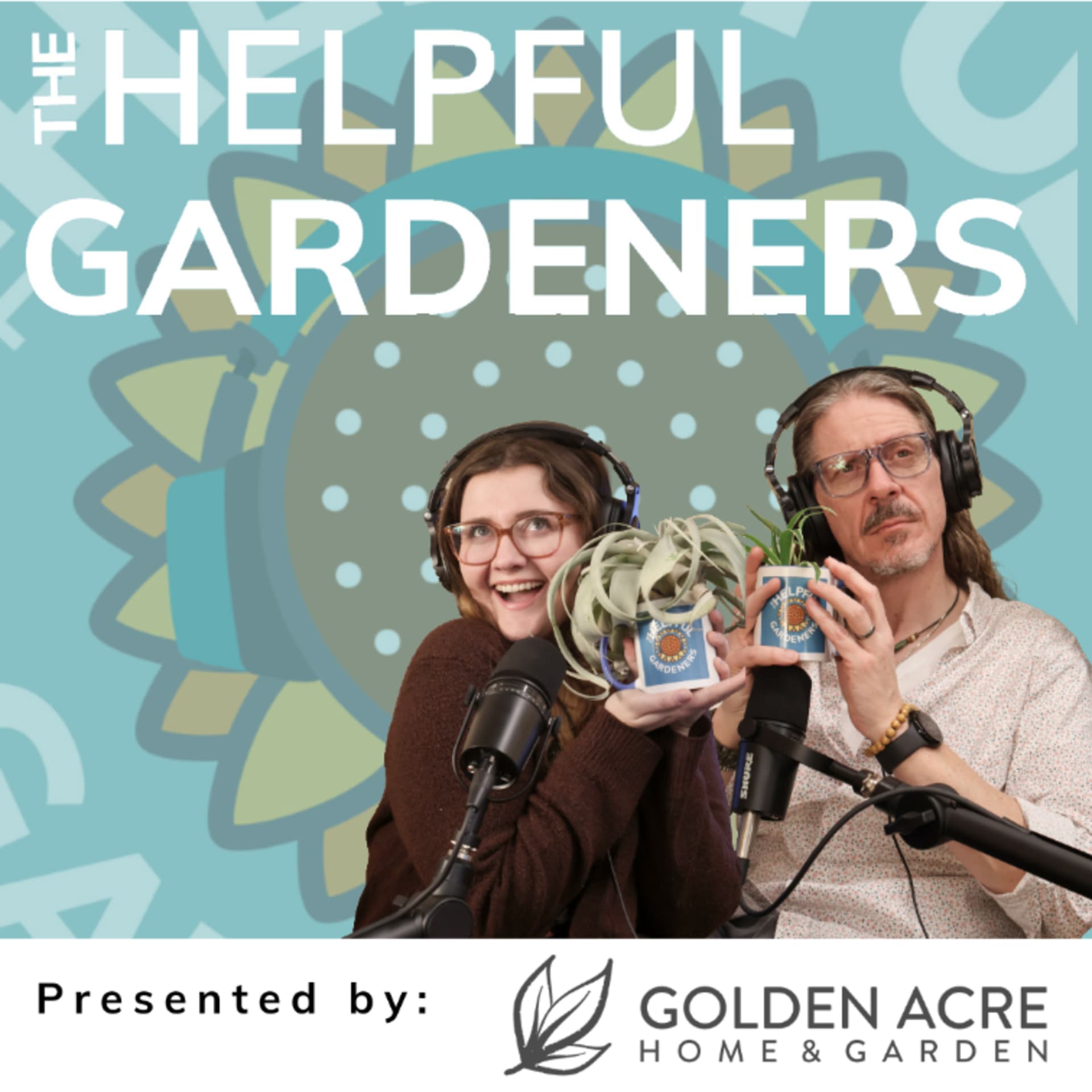The Helpful Gardeners - Podcasts