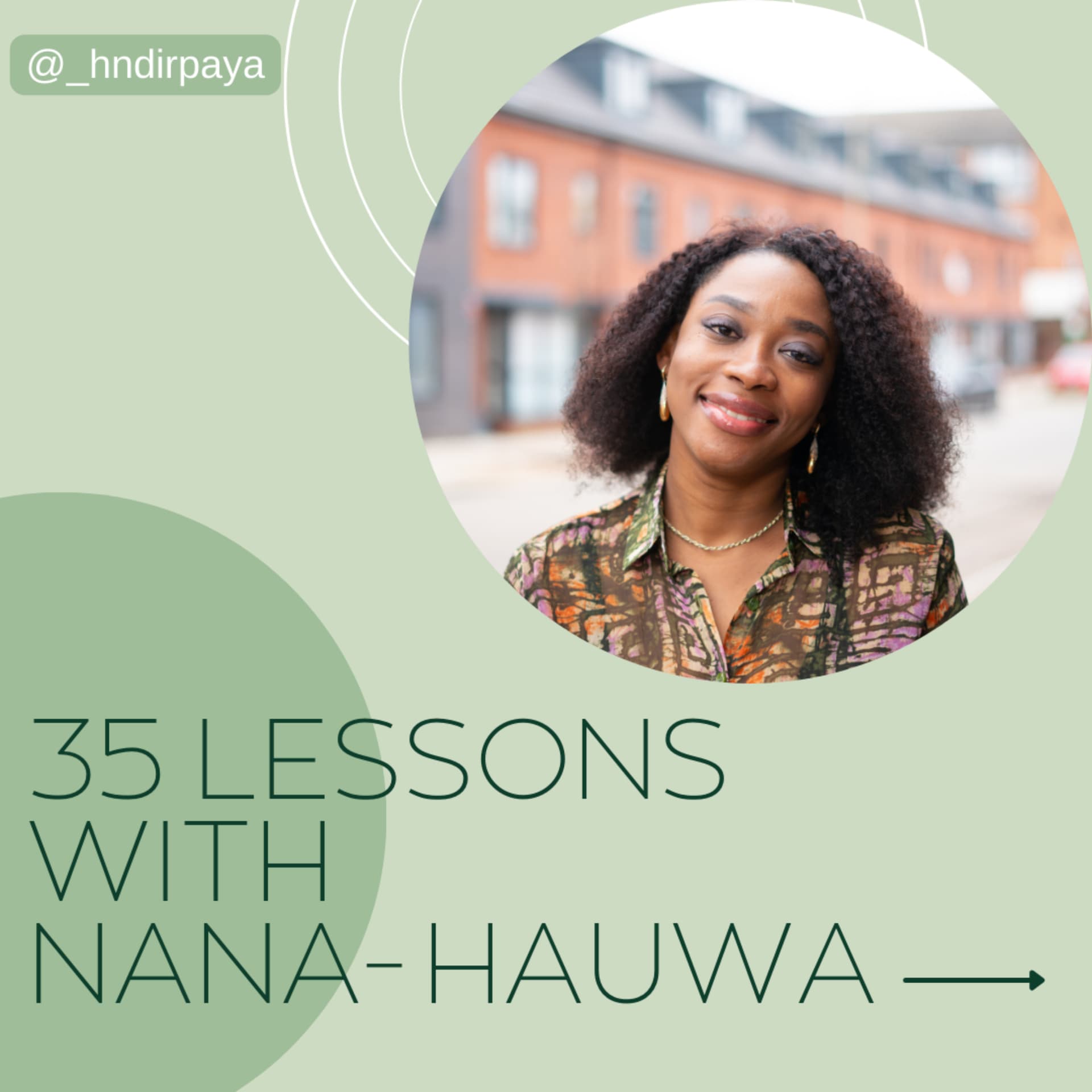 35 Lessons with Nana Hauwa - Podcasts