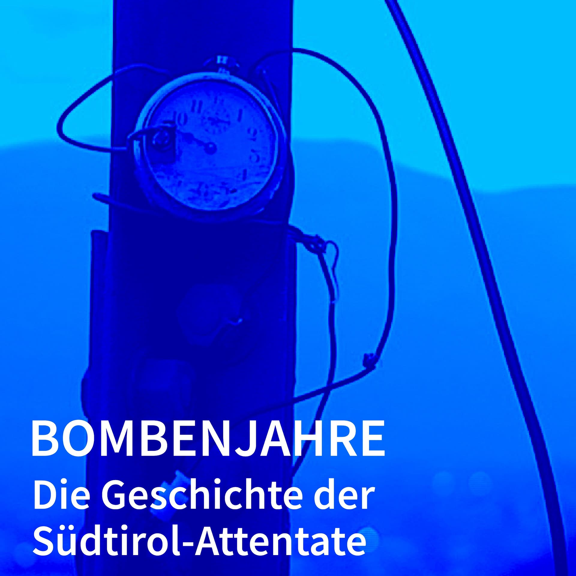 Bombenjahre - Die Geschichte der Südtirol-Attentate