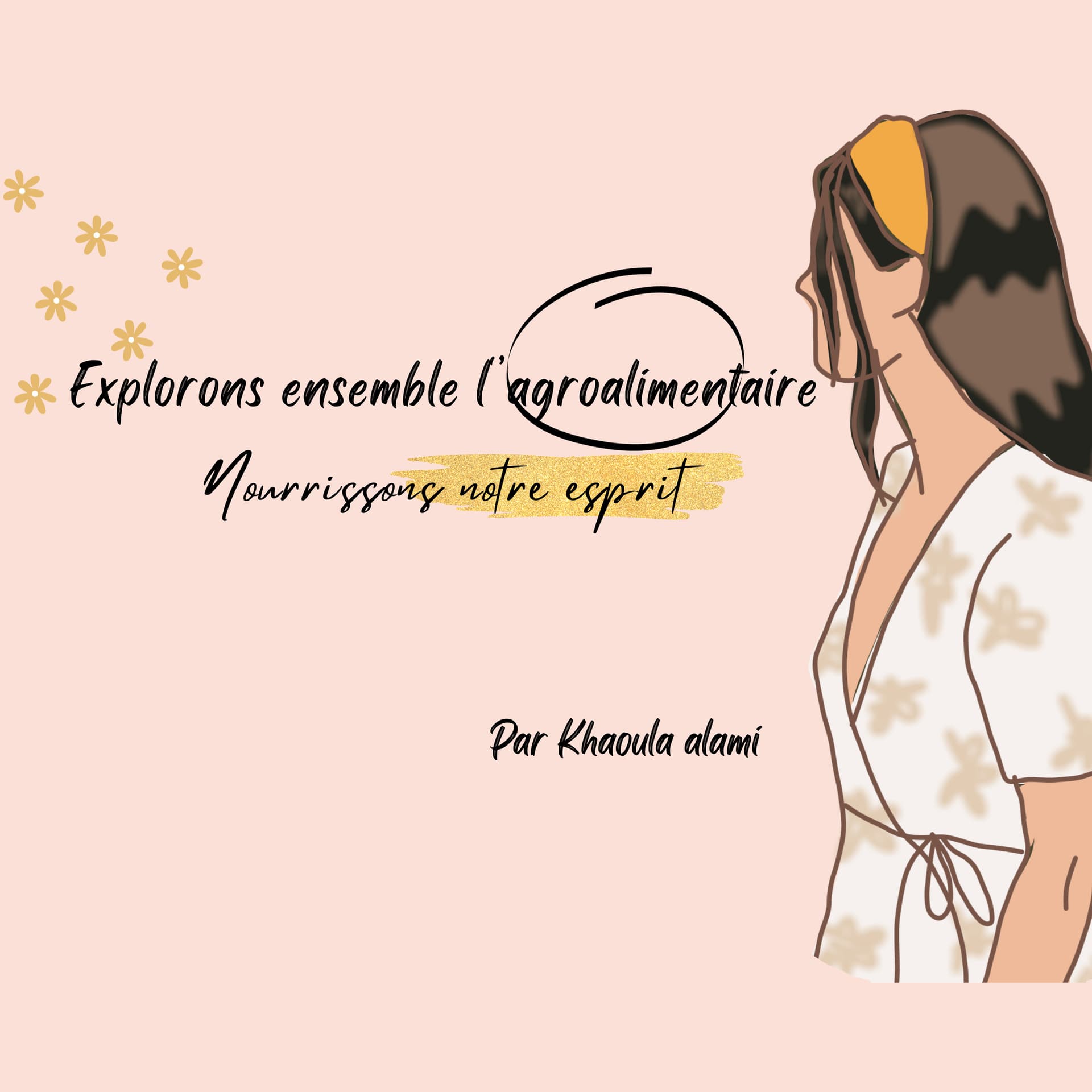 "Explorons ensemble l'agroalimentaire , nourrissons notre esprit" - Podcasts