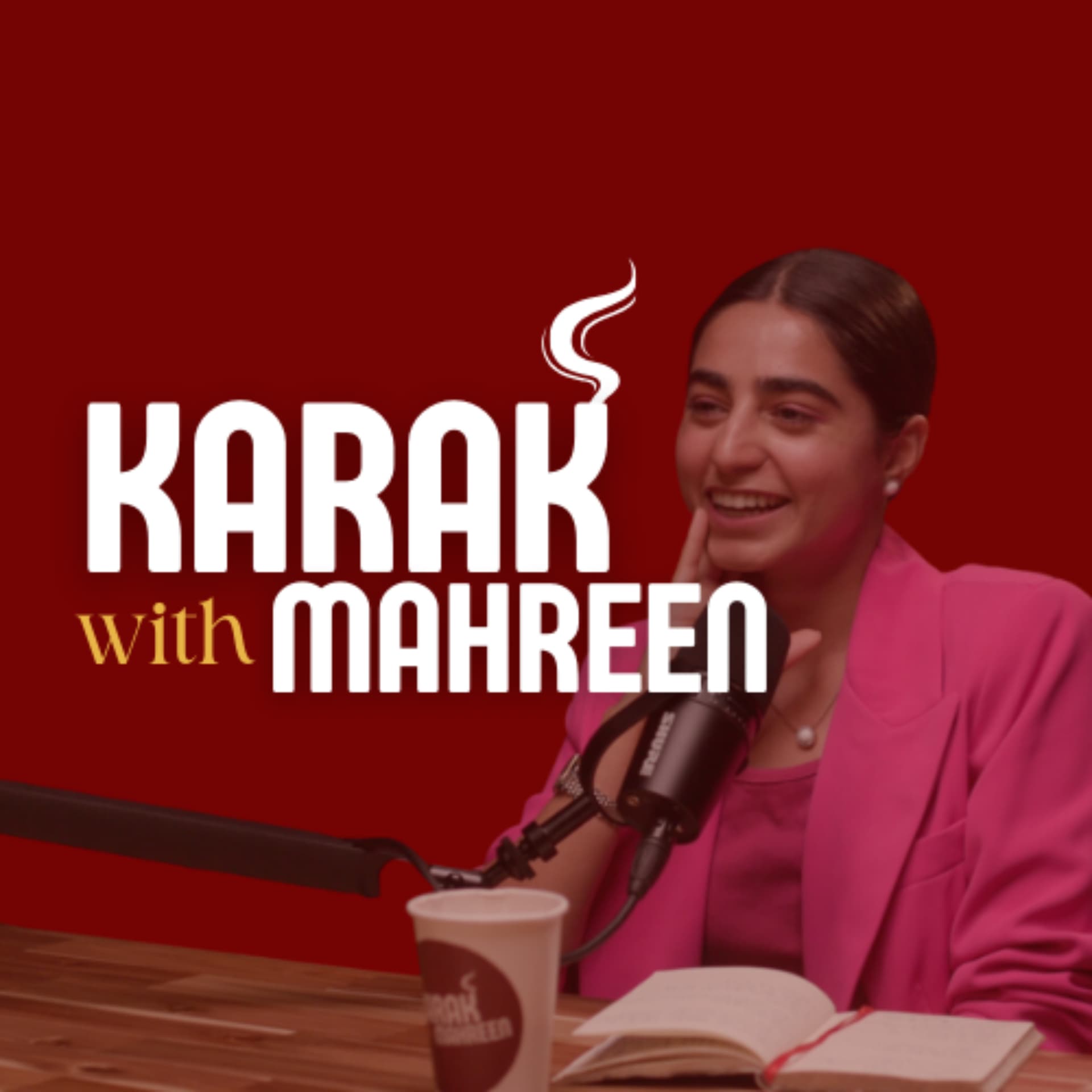 Karak with Mahreen - Podcasts