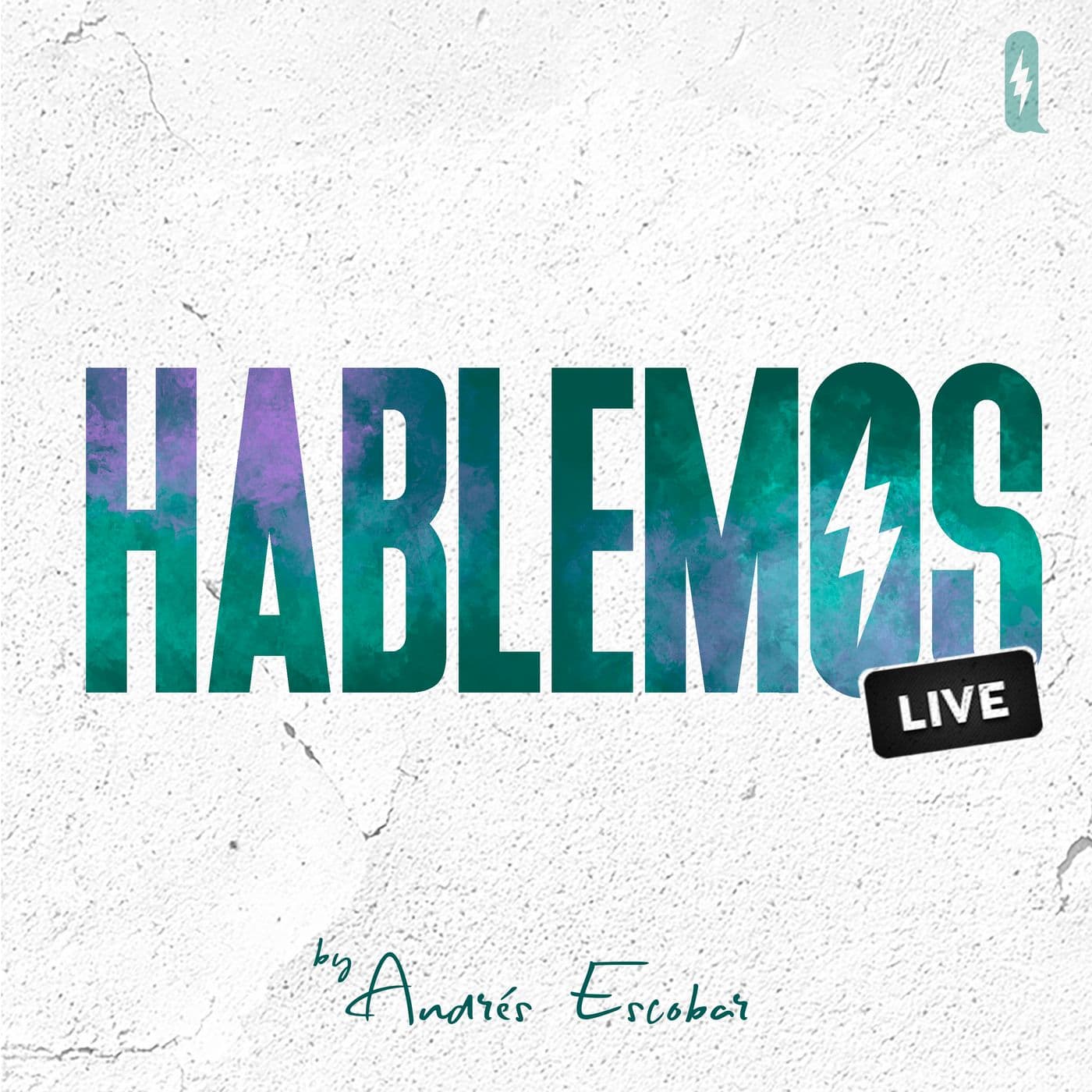 Hablemos Live by Andrés Escobar - Podcasts