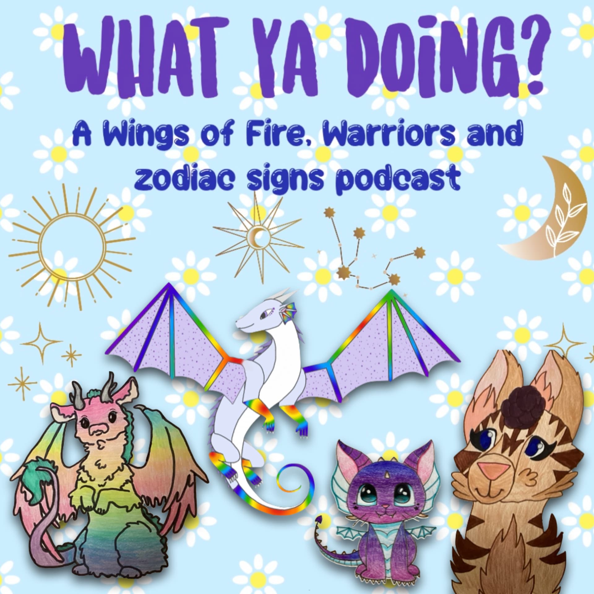 What Ya Doing? A Wof, Warriors and Astrology Podcast 😉 - Podcasts