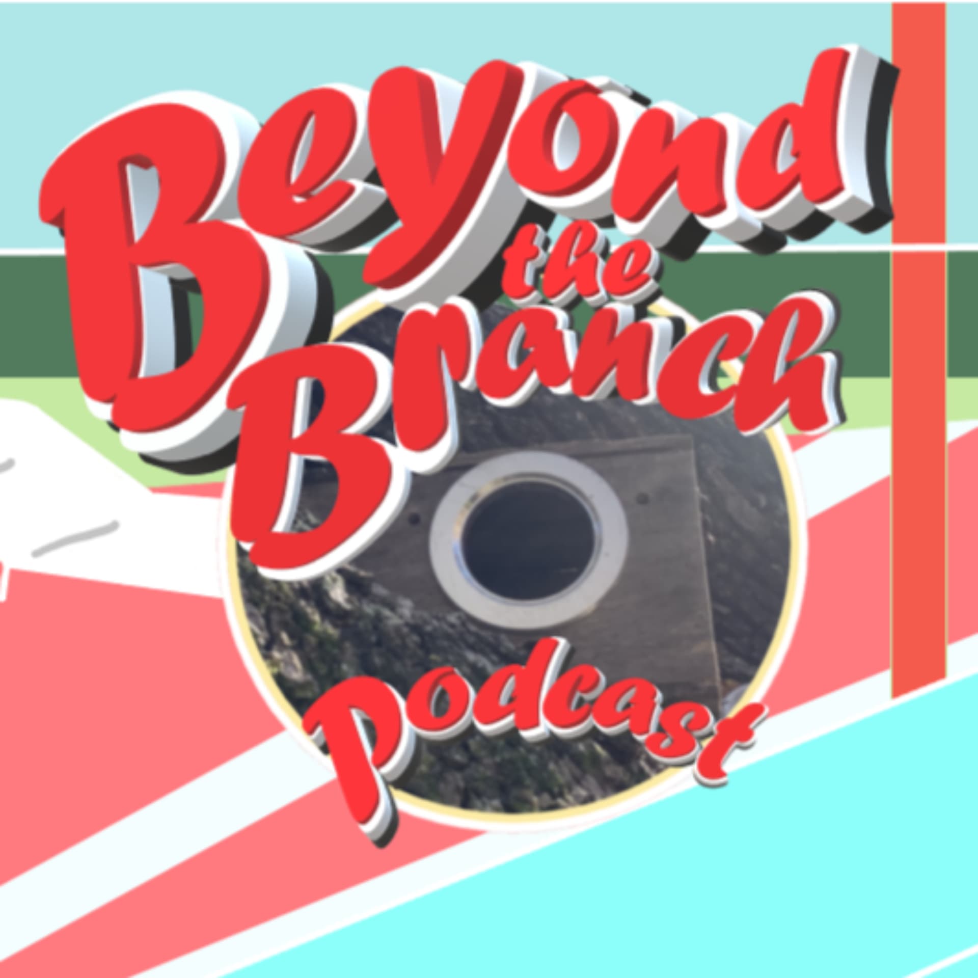 Beyond The Branch - Podcasts