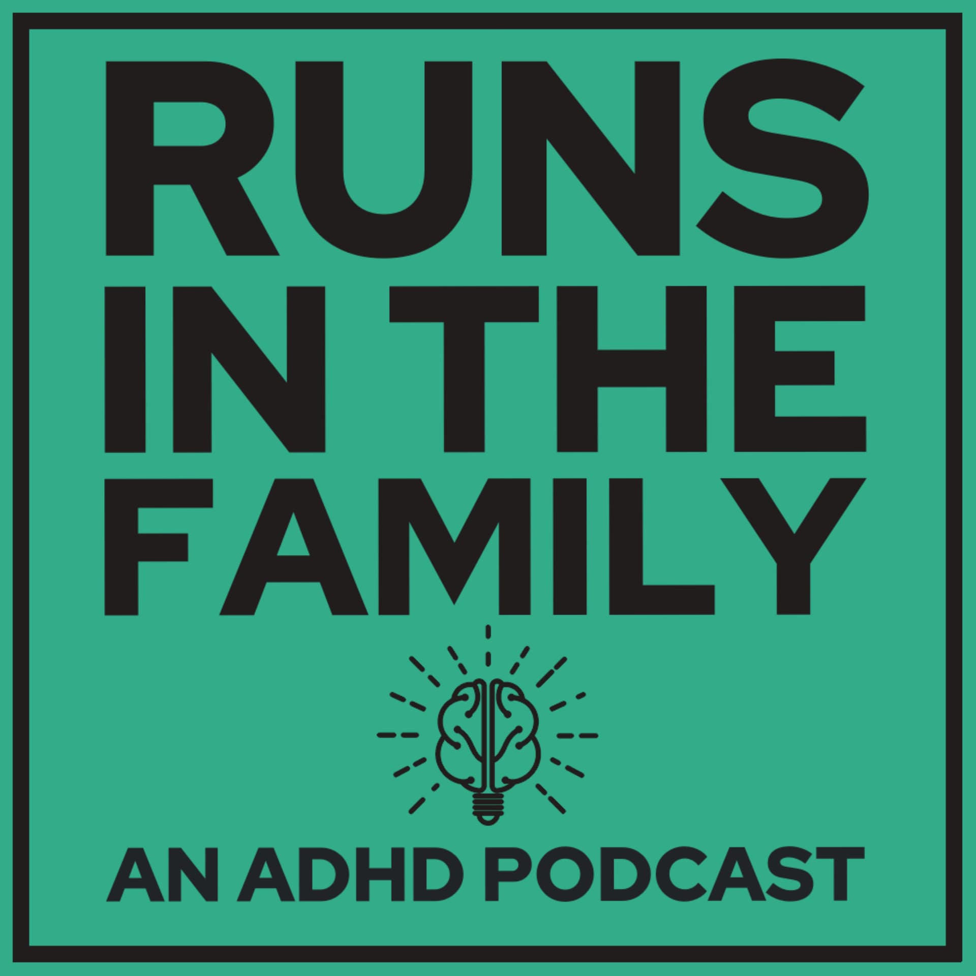 Runs in the Family: An ADHD Podcast - Podcasts