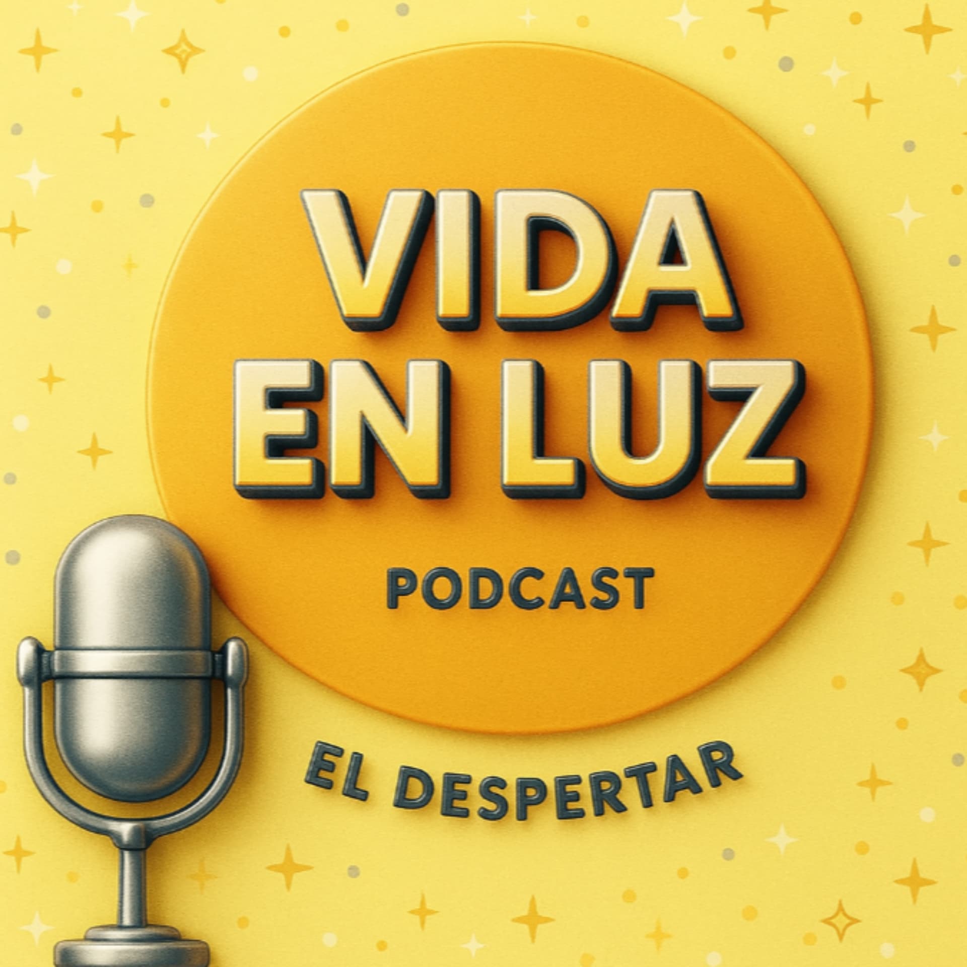 Vida en Luz, el despertar - Podcasts
