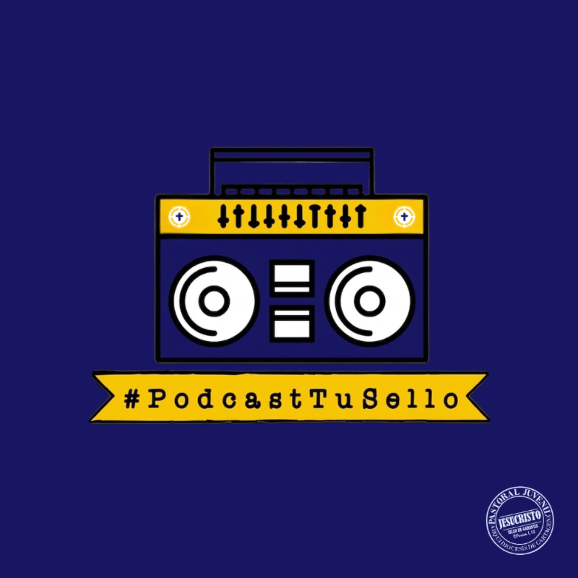 #PodcastTuSello - Pastoral Juvenil Arquidiócesis de Cartagena - Podcasts
