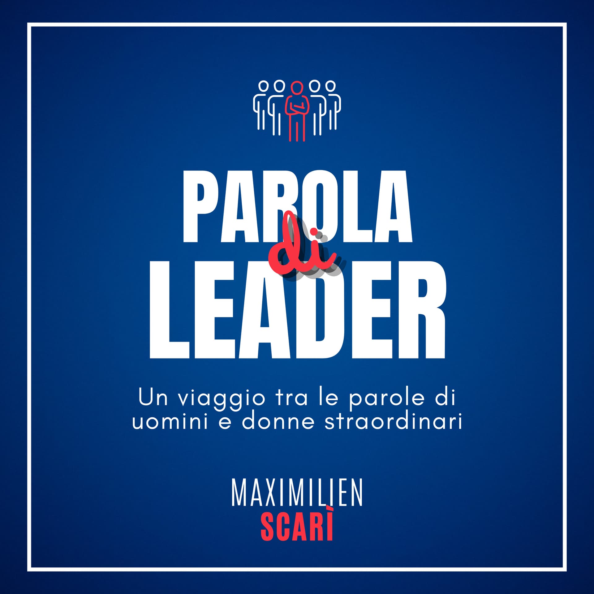 Parola di Leader - Podcasts