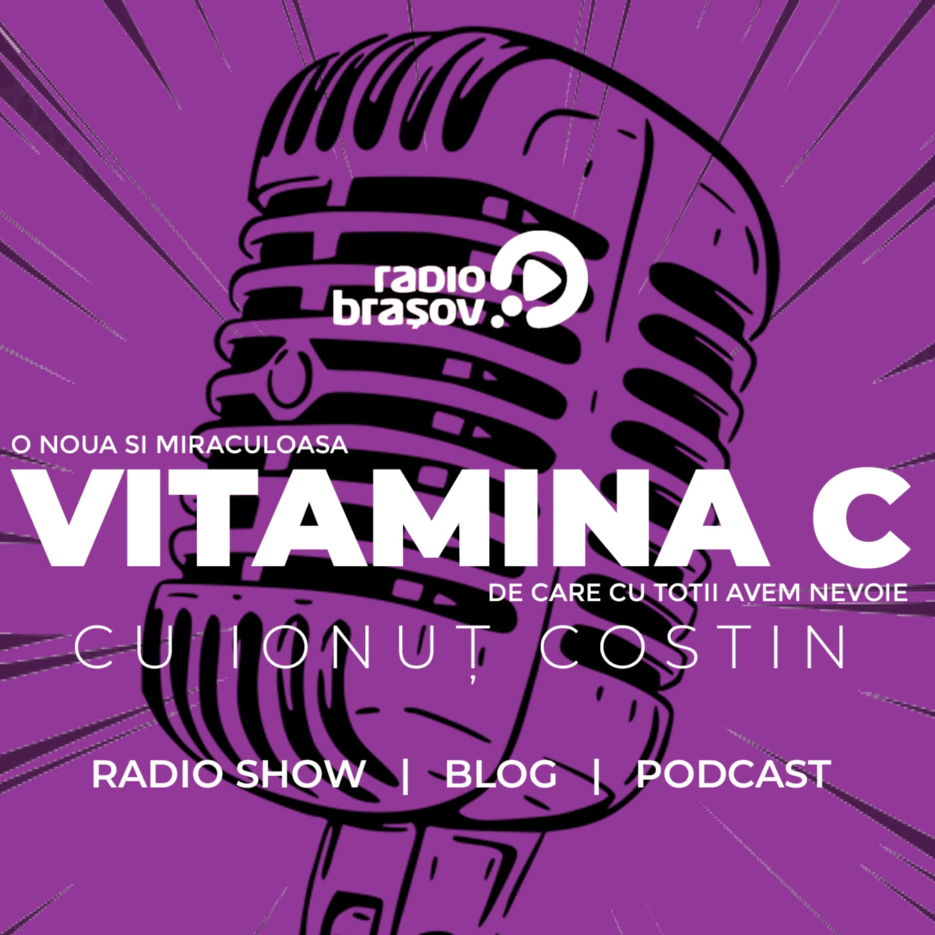 Vitamina C cu Ionuț COSTIN - Podcasts