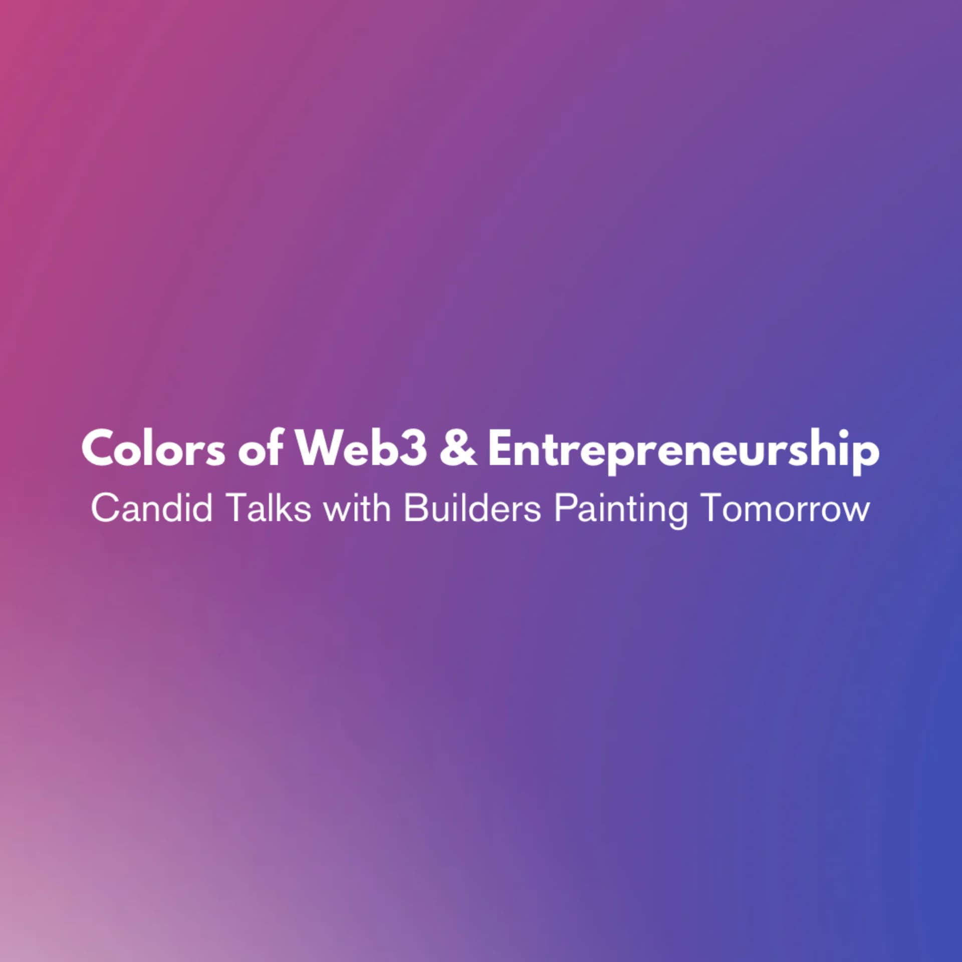 Colors of Web3 & Entrepreneurship - Podcasts