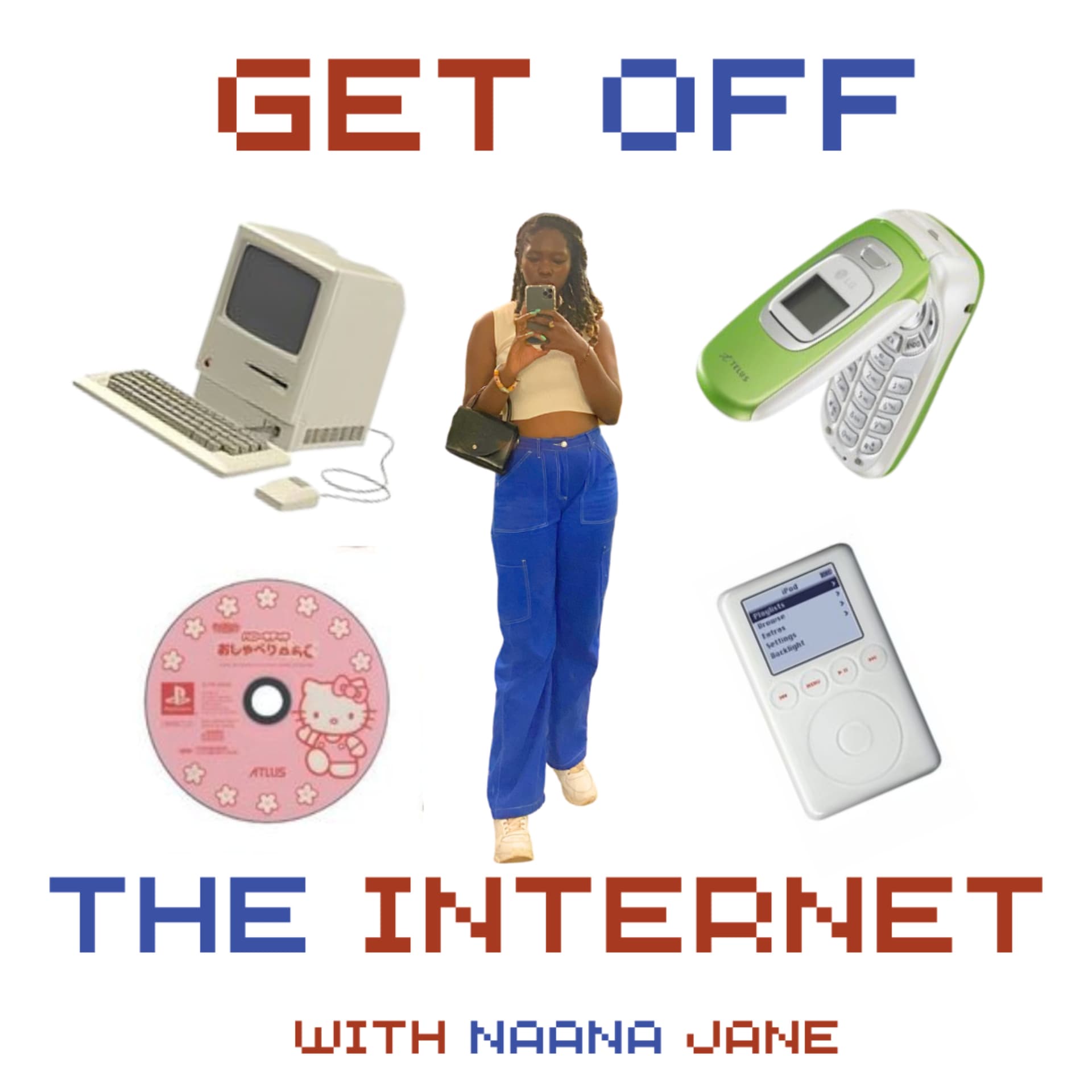 GET OFF THE INTERNET - Podcasts