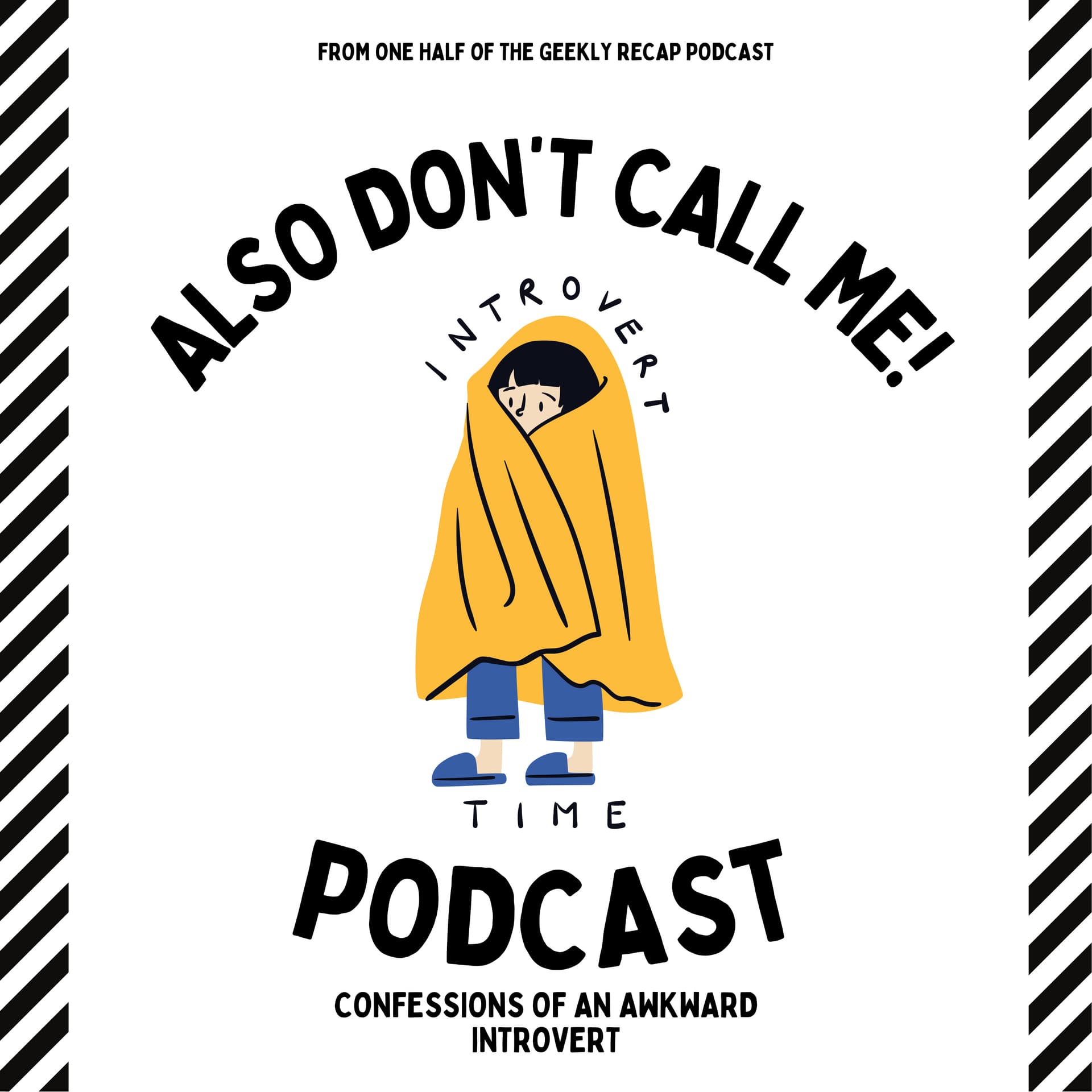 Also, Don't Call me! Confessions of an Awkward Introvert - Podcasts