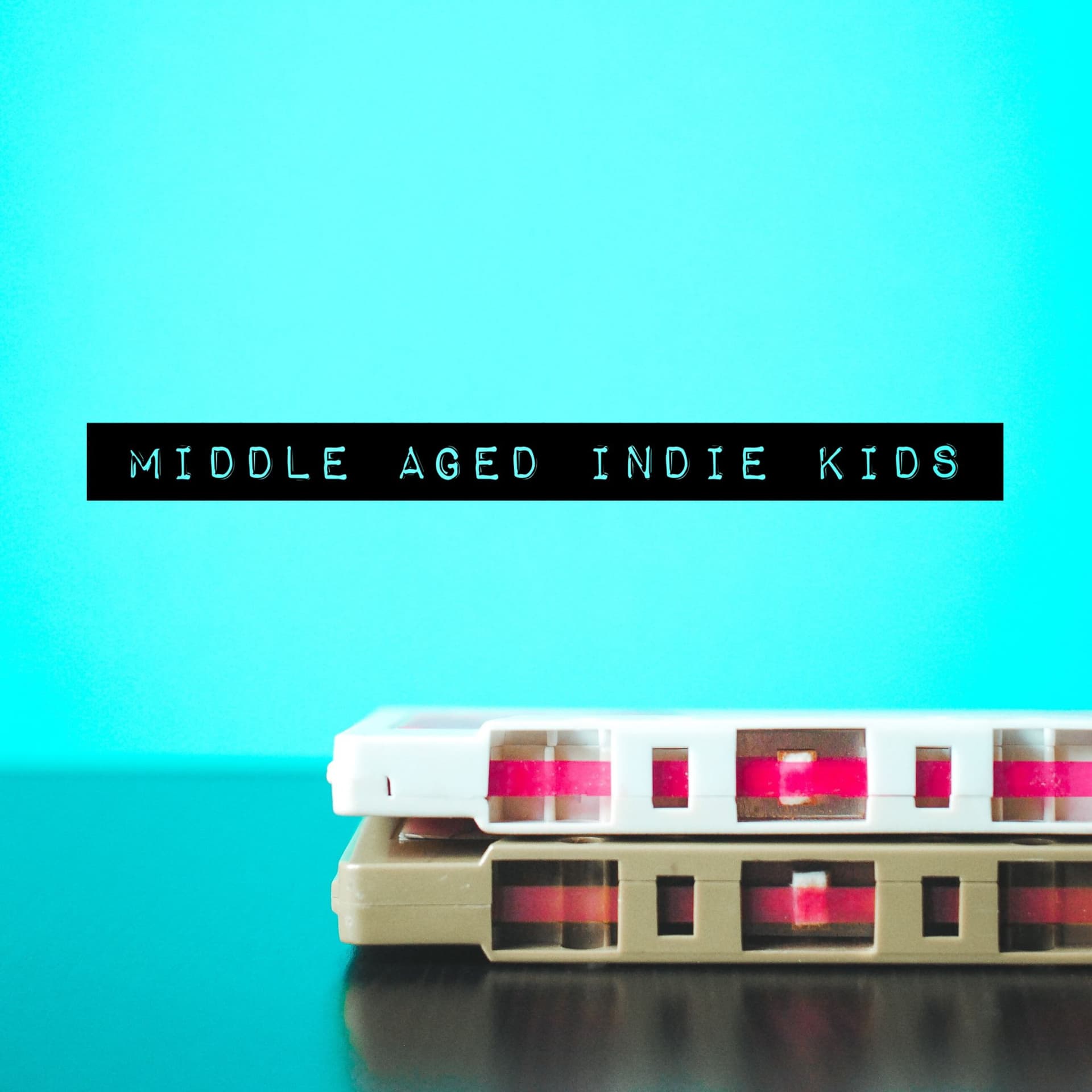 Middle aged indie kids - Podcasts