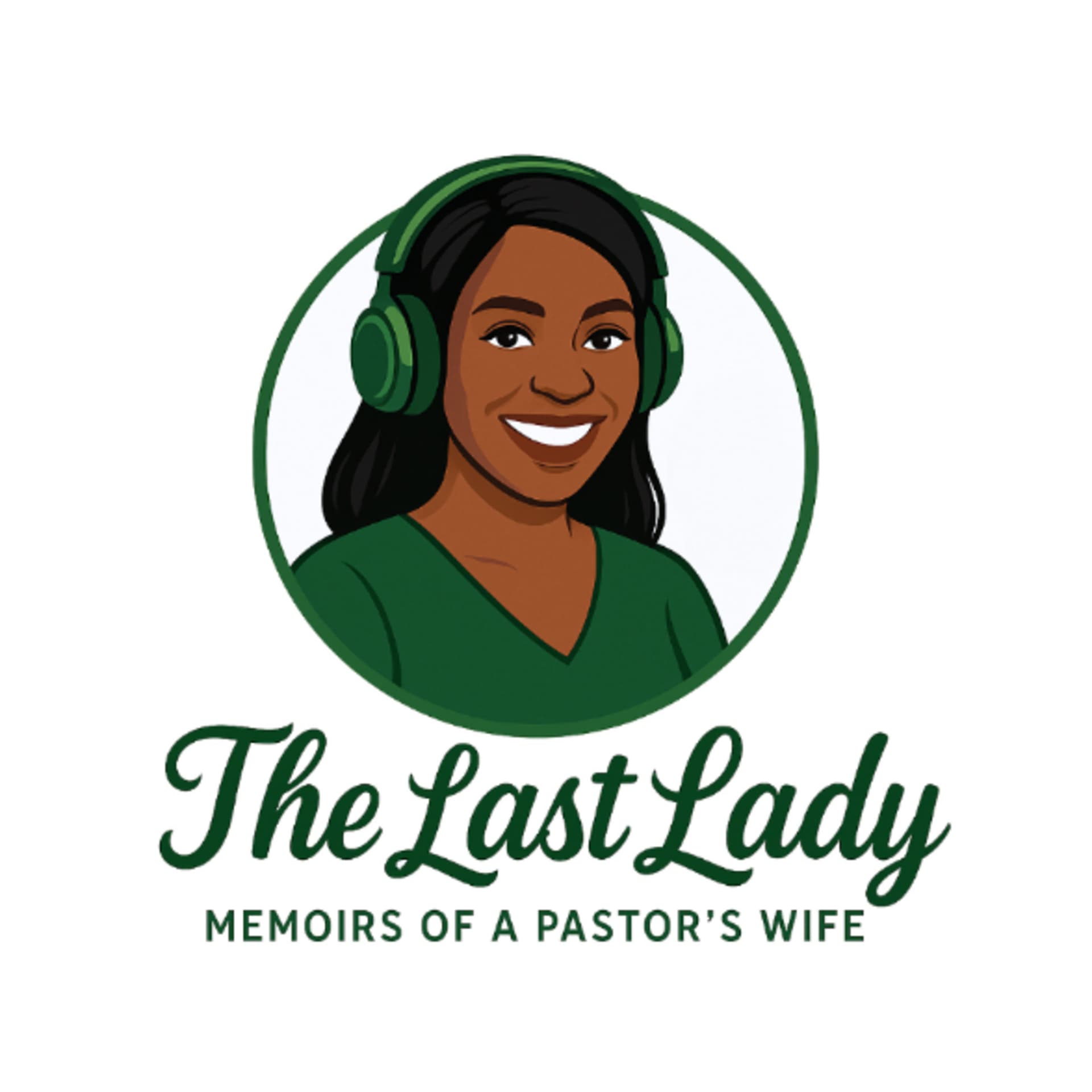 The Last Lady: Memoirs of a Pastors Wife - Podcasts