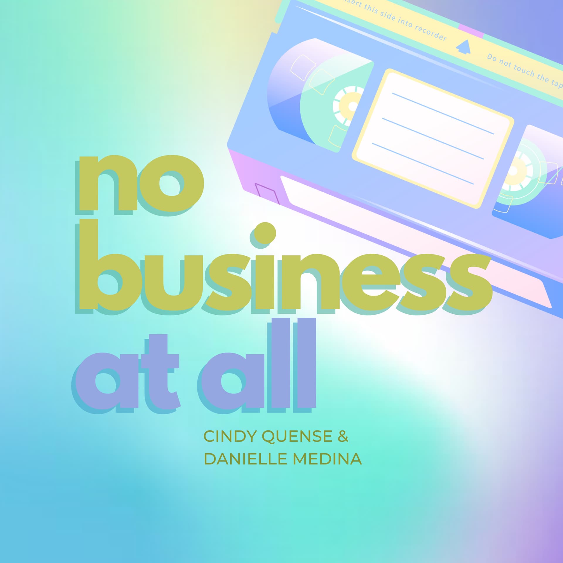 No Business At All - Podcasts