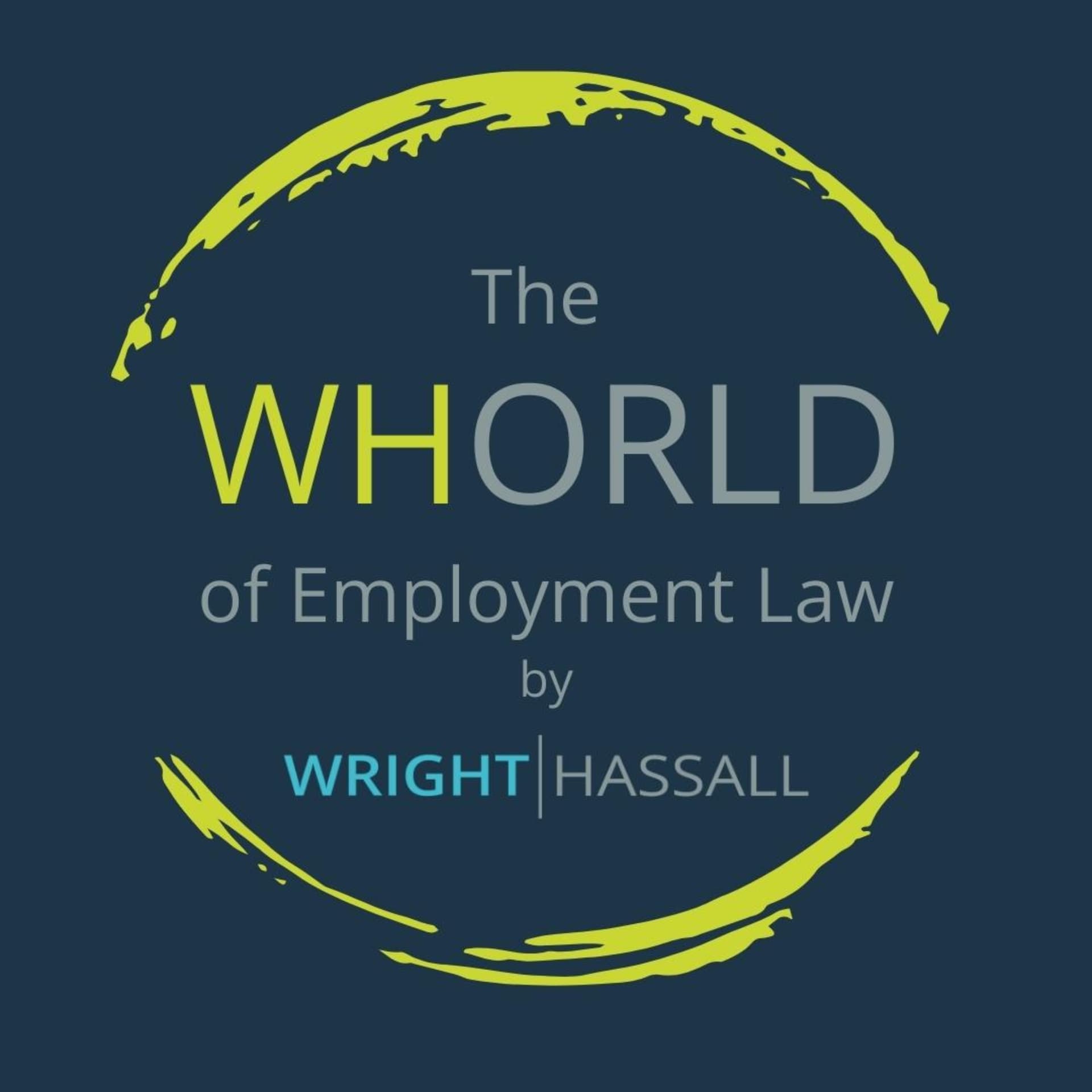The WHorld of Employment Law - Podcasts