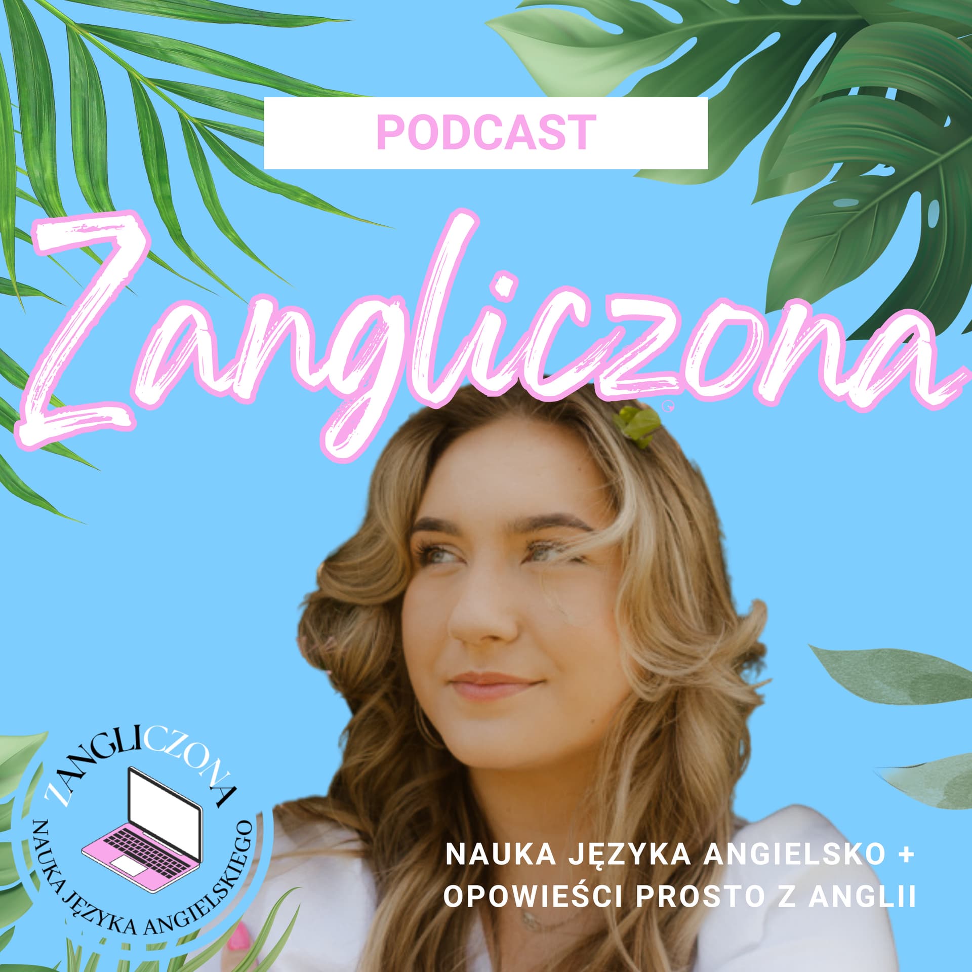 Zangliczona - 16 lat w U.K. - Podcasts