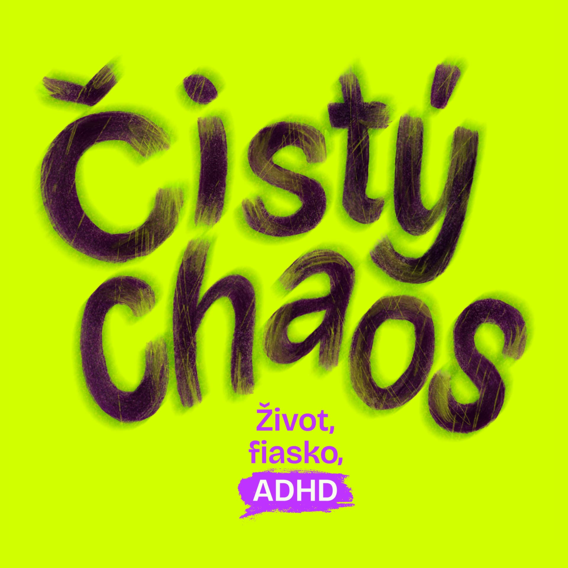 Čistý chaos - Podcasts