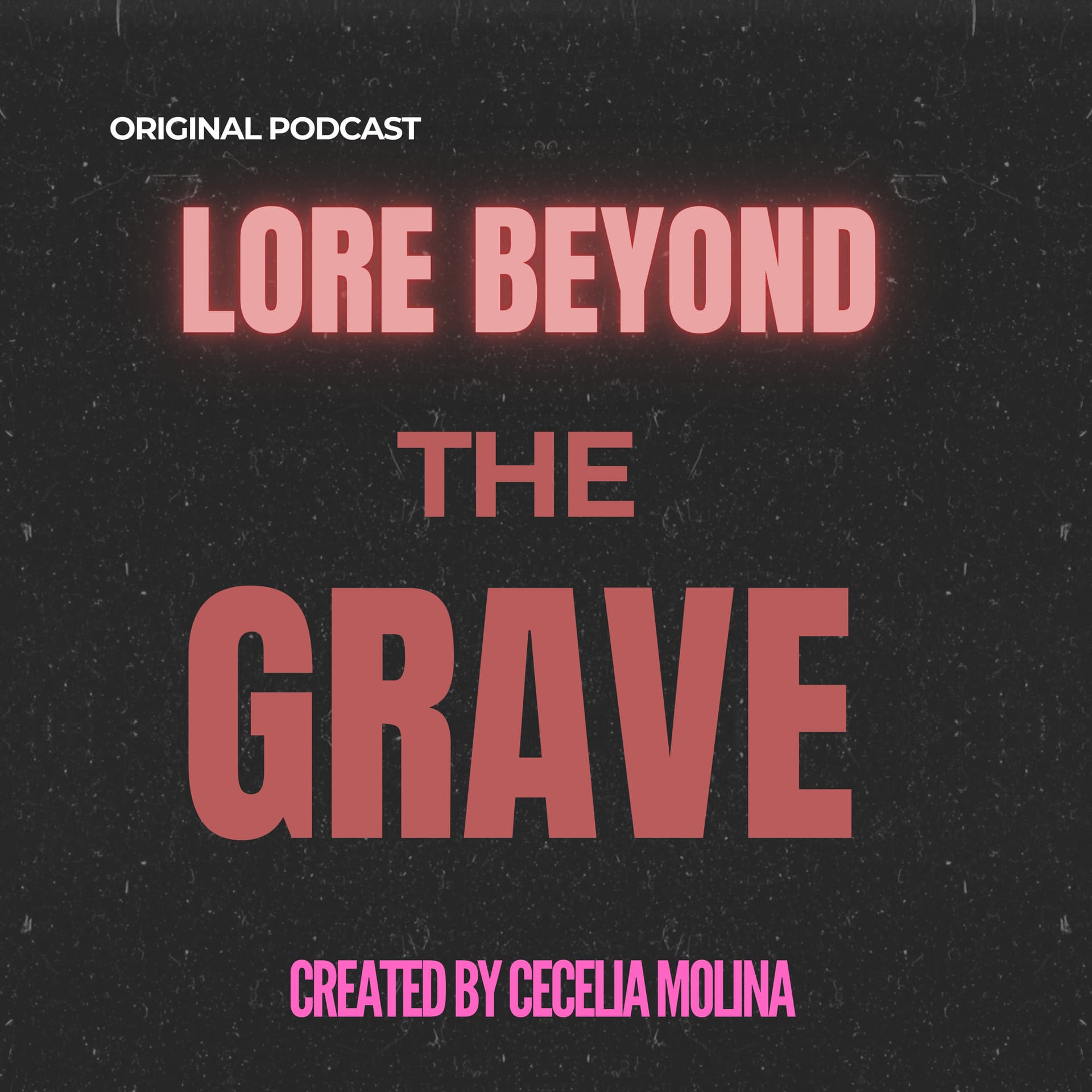 Lore Beyond The Grave - Podcasts