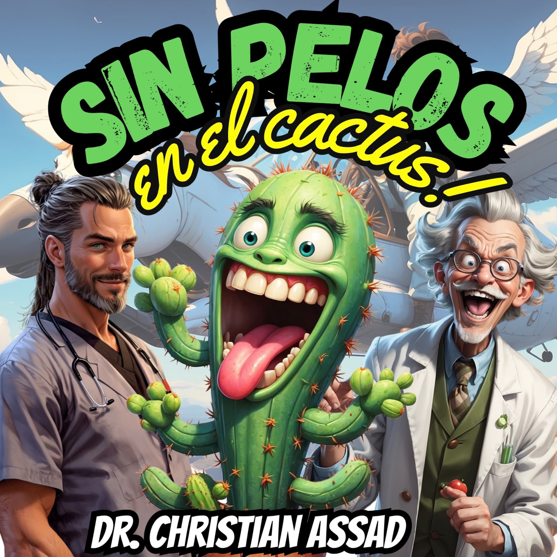Sin Pelos en el Cactus - Podcasts
