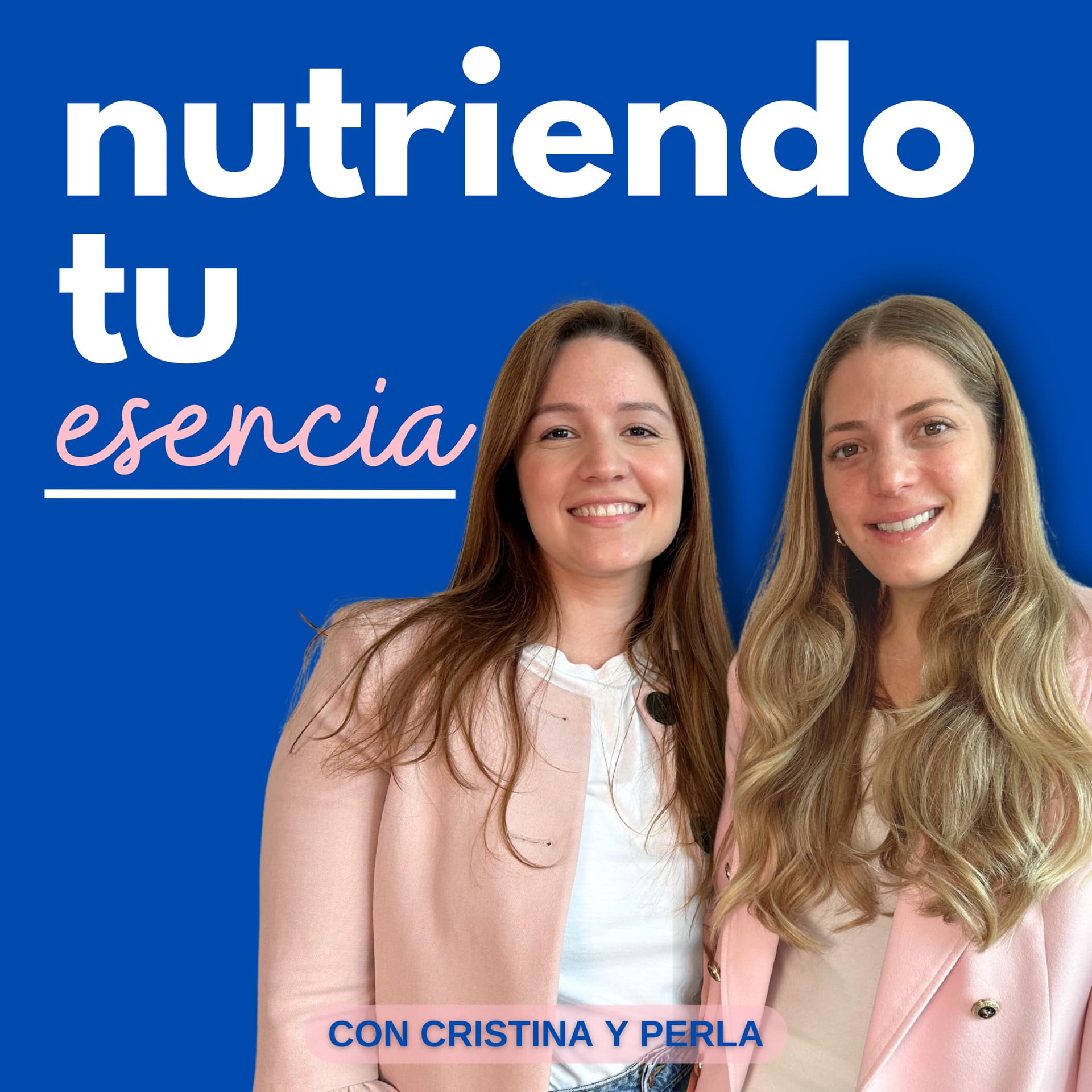 Nutriendo tu esencia - Podcasts