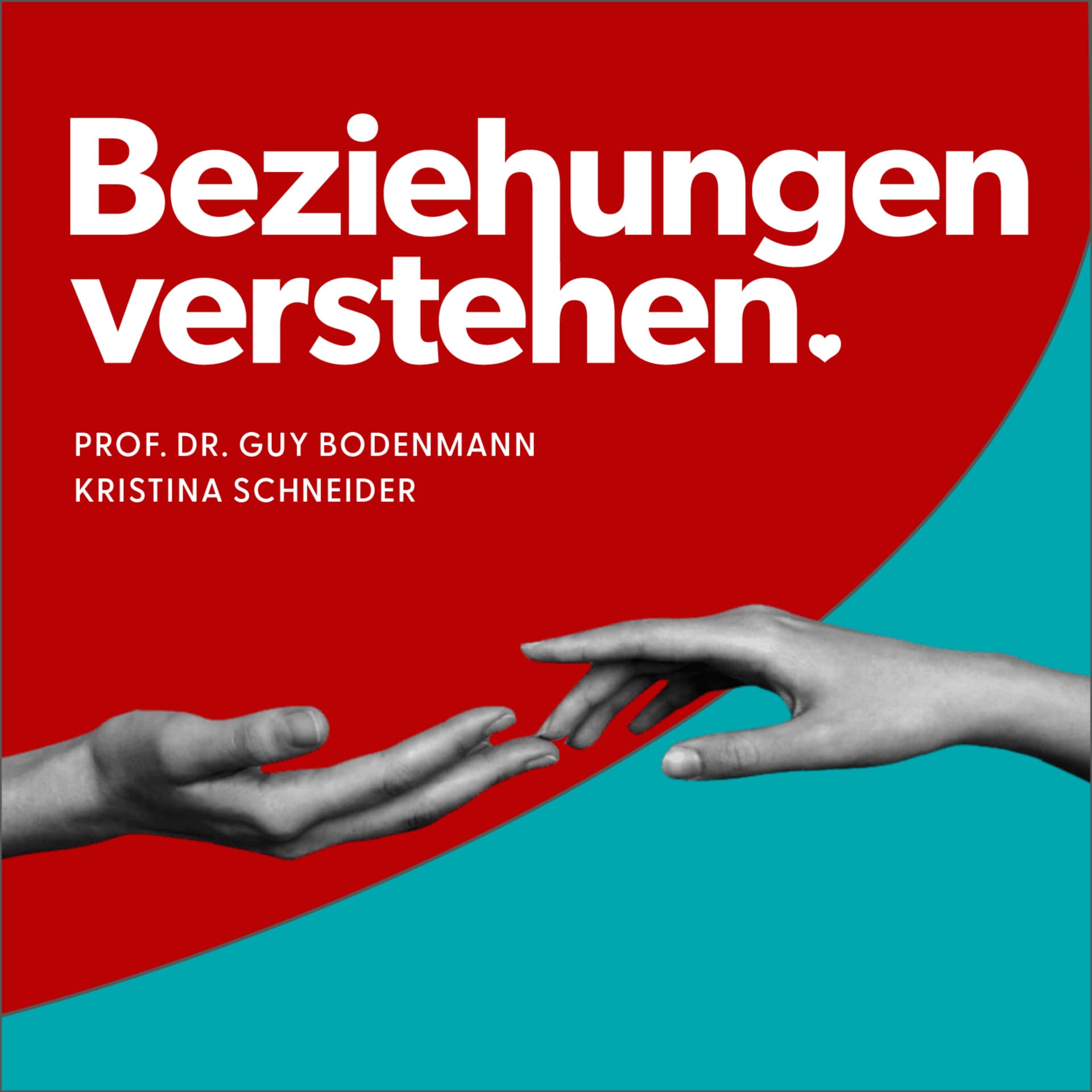 Beziehungen verstehen. - Podcasts