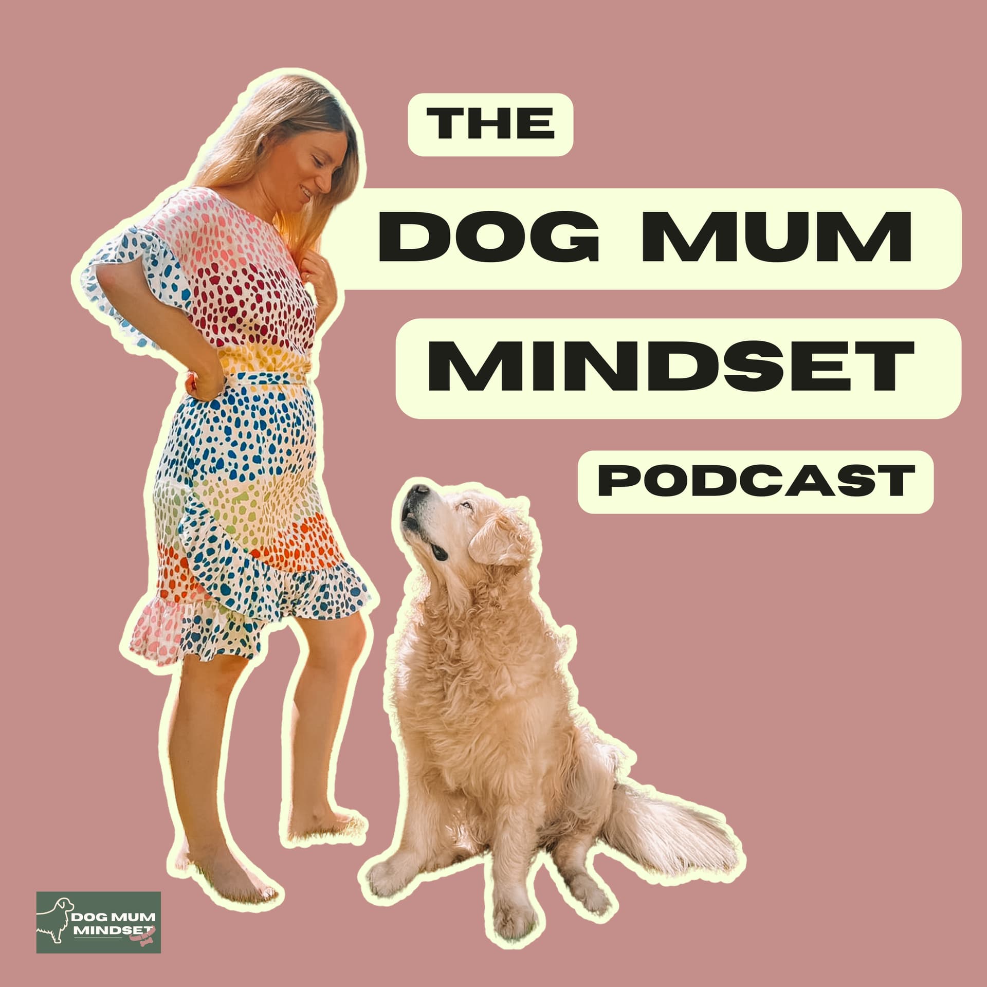The Dog Mum Mindset Podcast - Podcasts