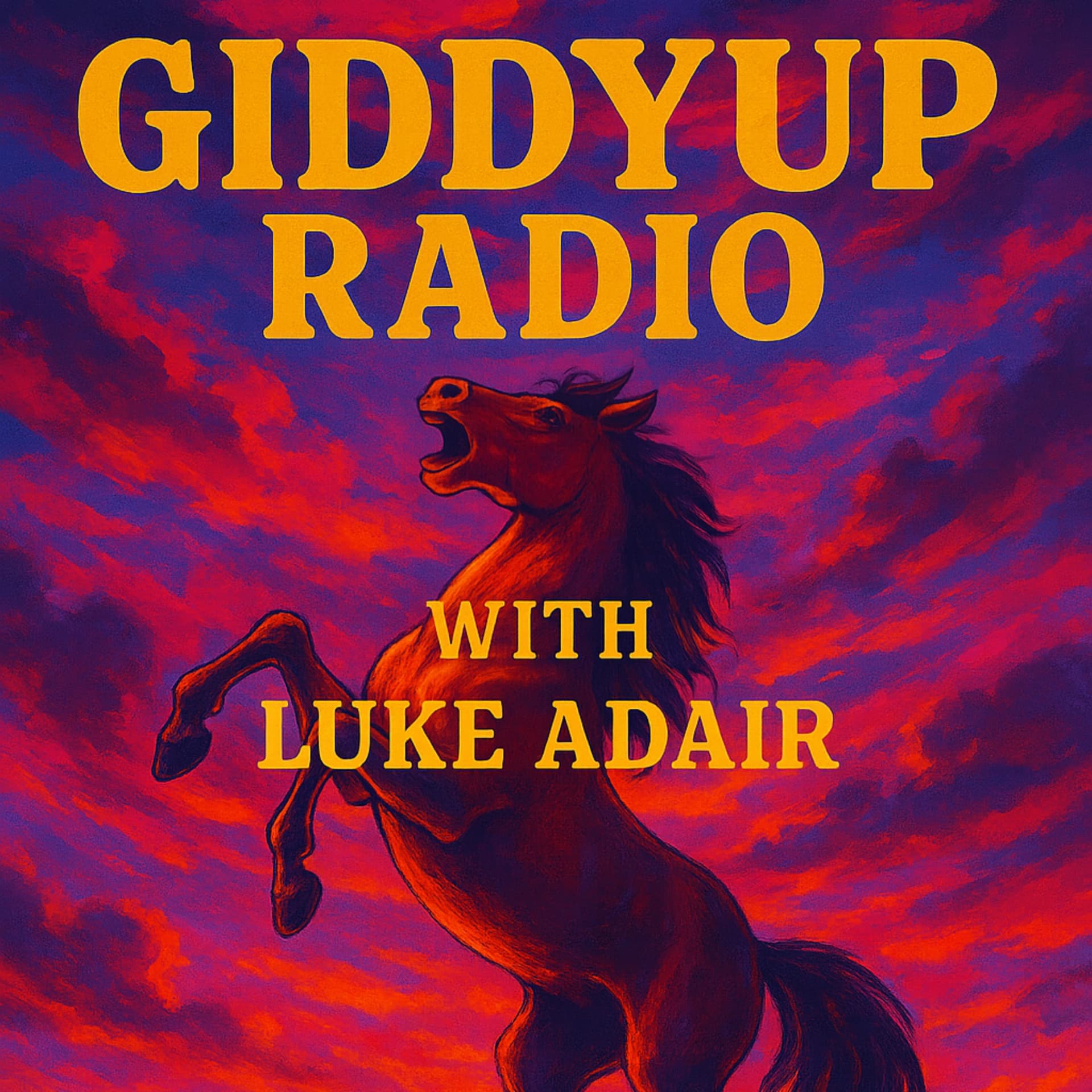 Giddyup Radio with Luke Adair - Podcasts