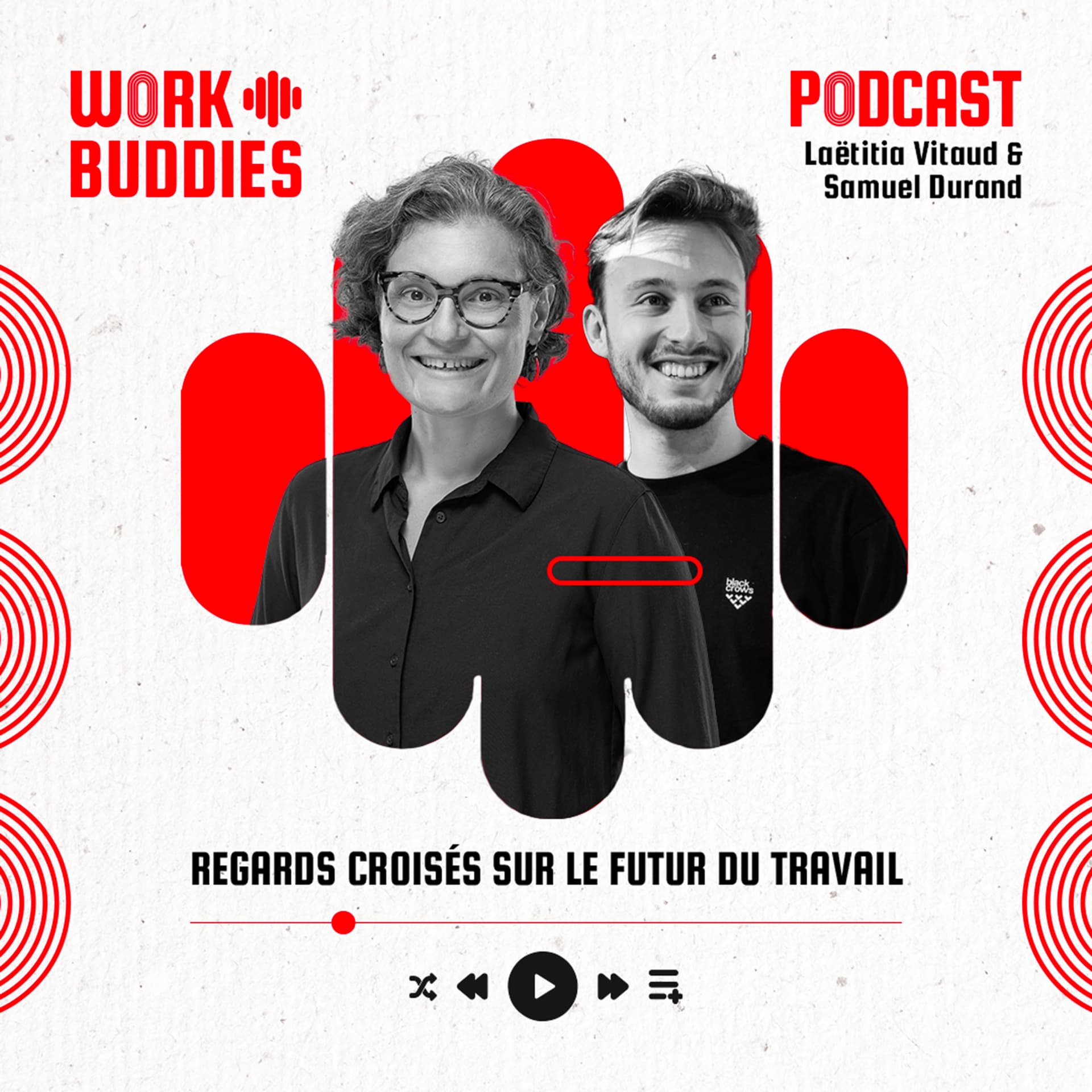 Work Buddies - Regards croisés sur le futur du travail - Podcasts