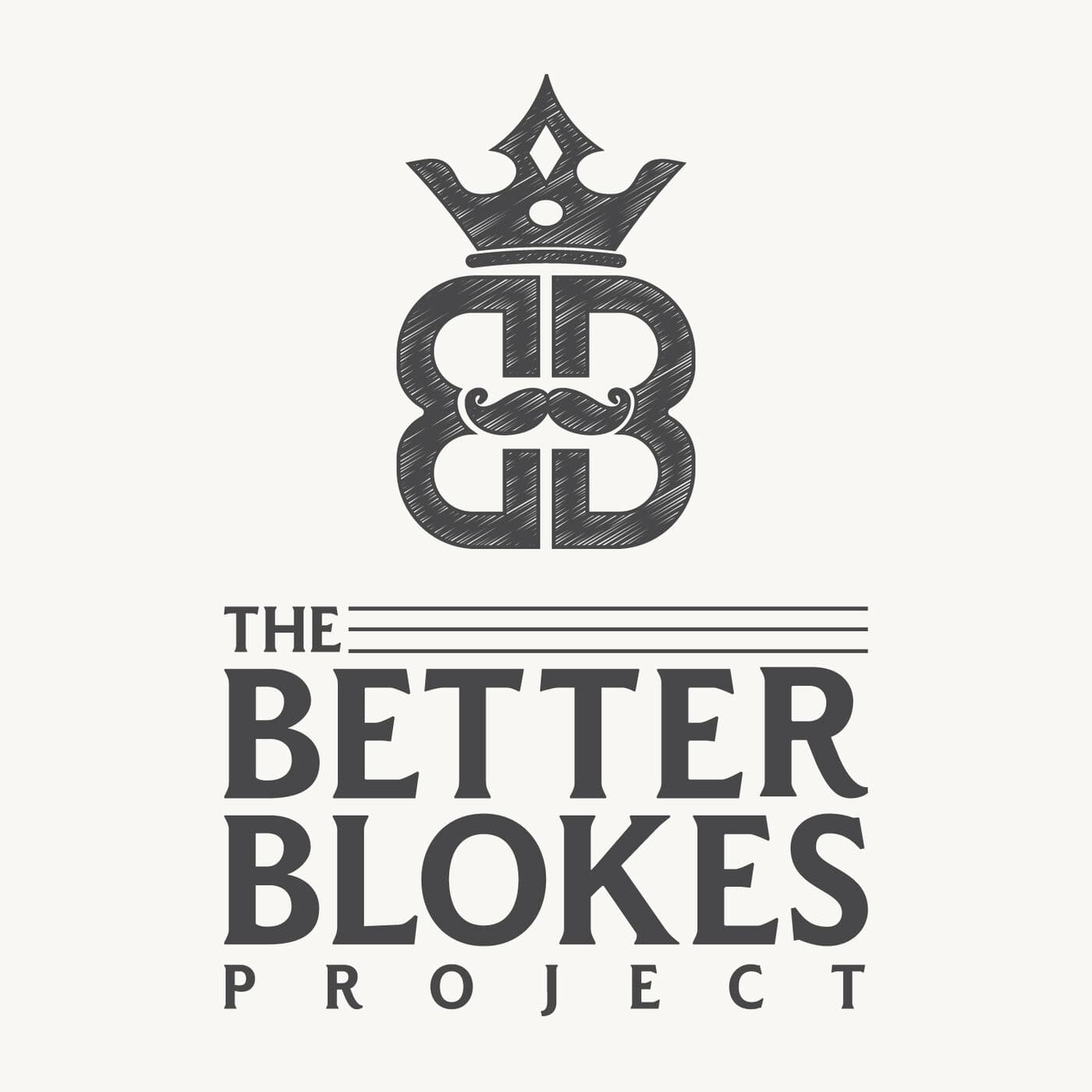 The Better Blokes Project - Podcasts