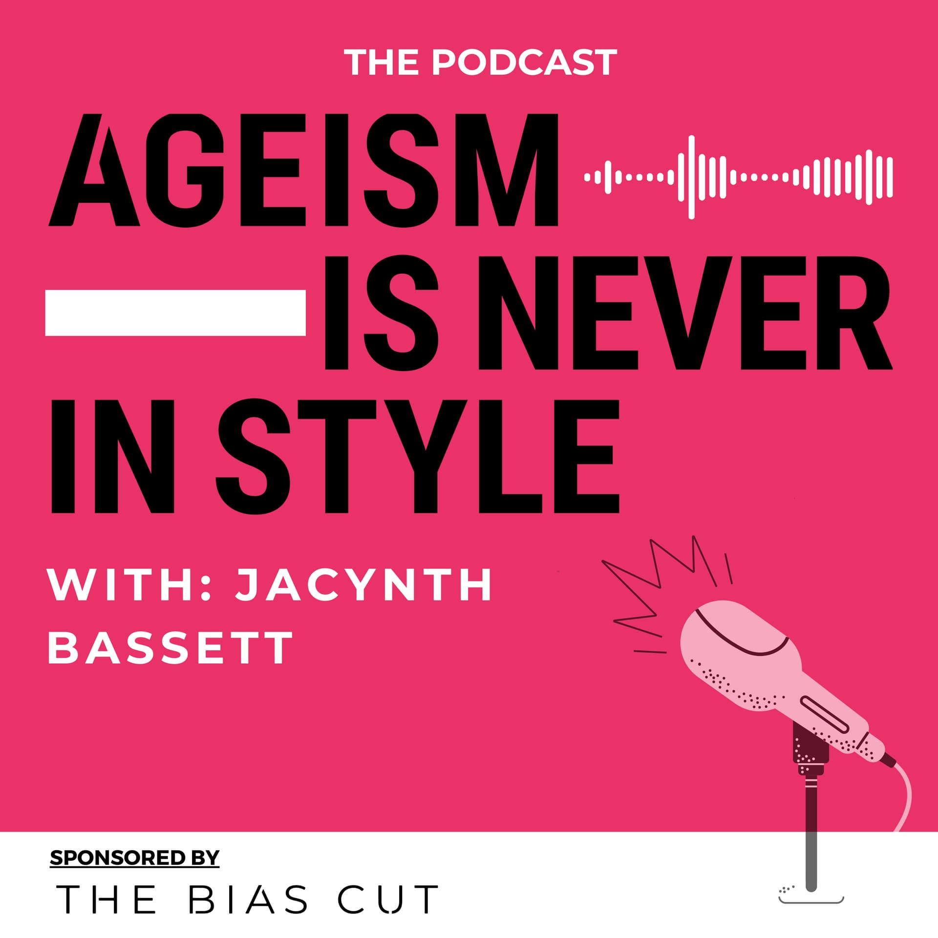 Ageism Is Never In Style® - The Podcast - Podcasts