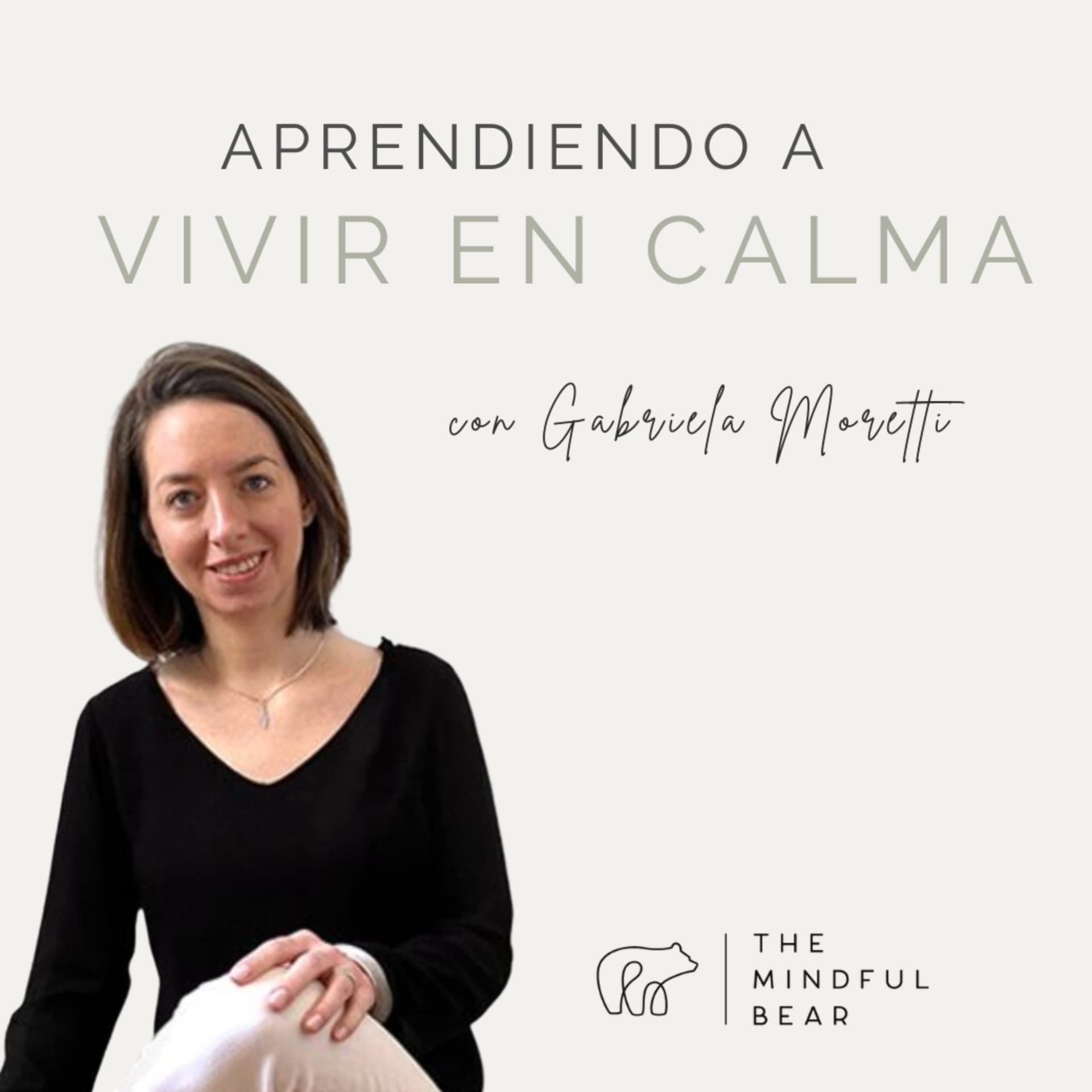 Aprendiendo a vivir en calma | The Mindful Bear - Podcasts