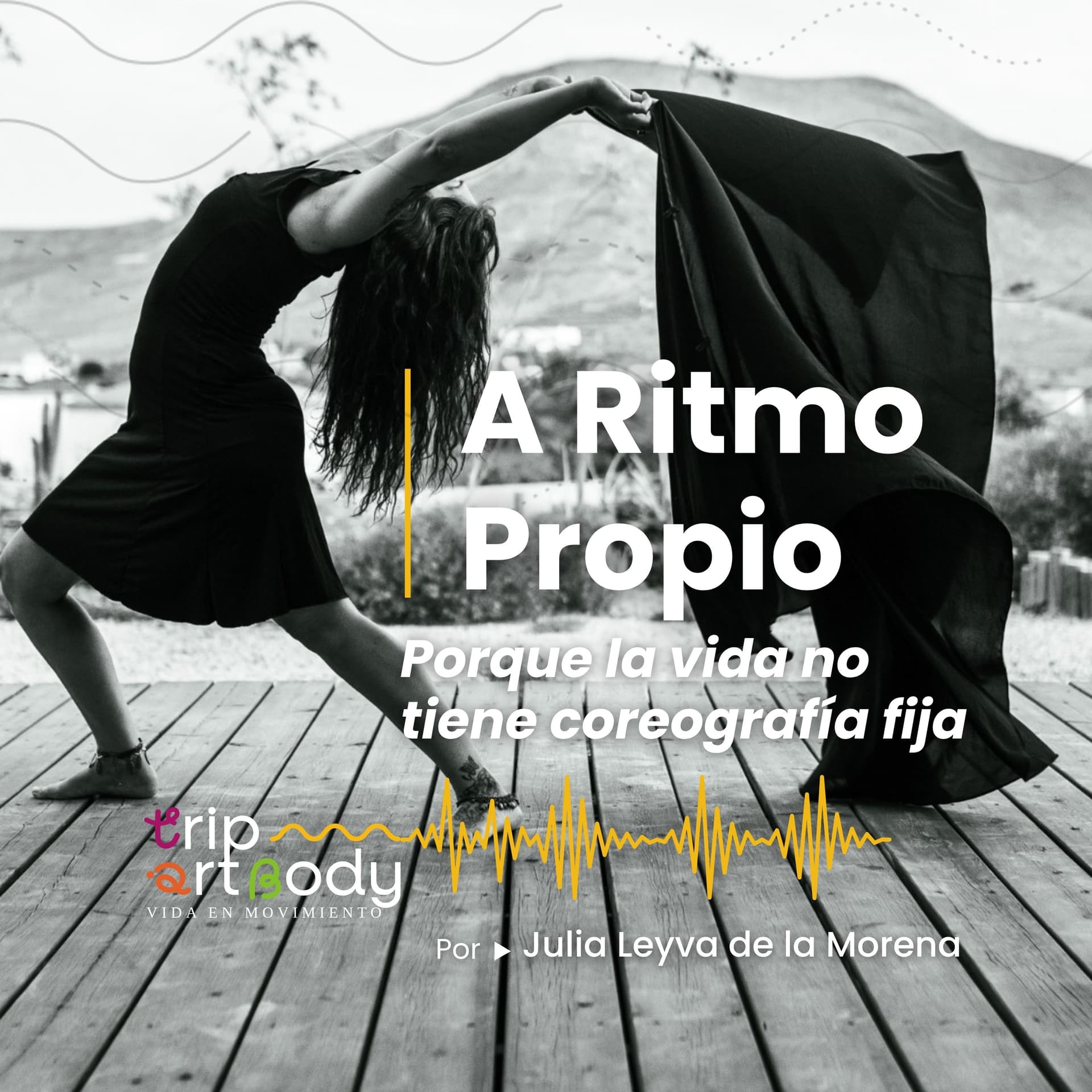 A Ritmo Propio - Porque la vida no tiene coreografía fija - Podcasts
