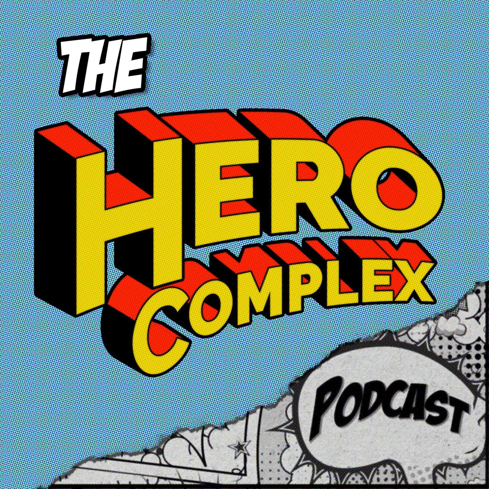 Hero Complex - Podcasts