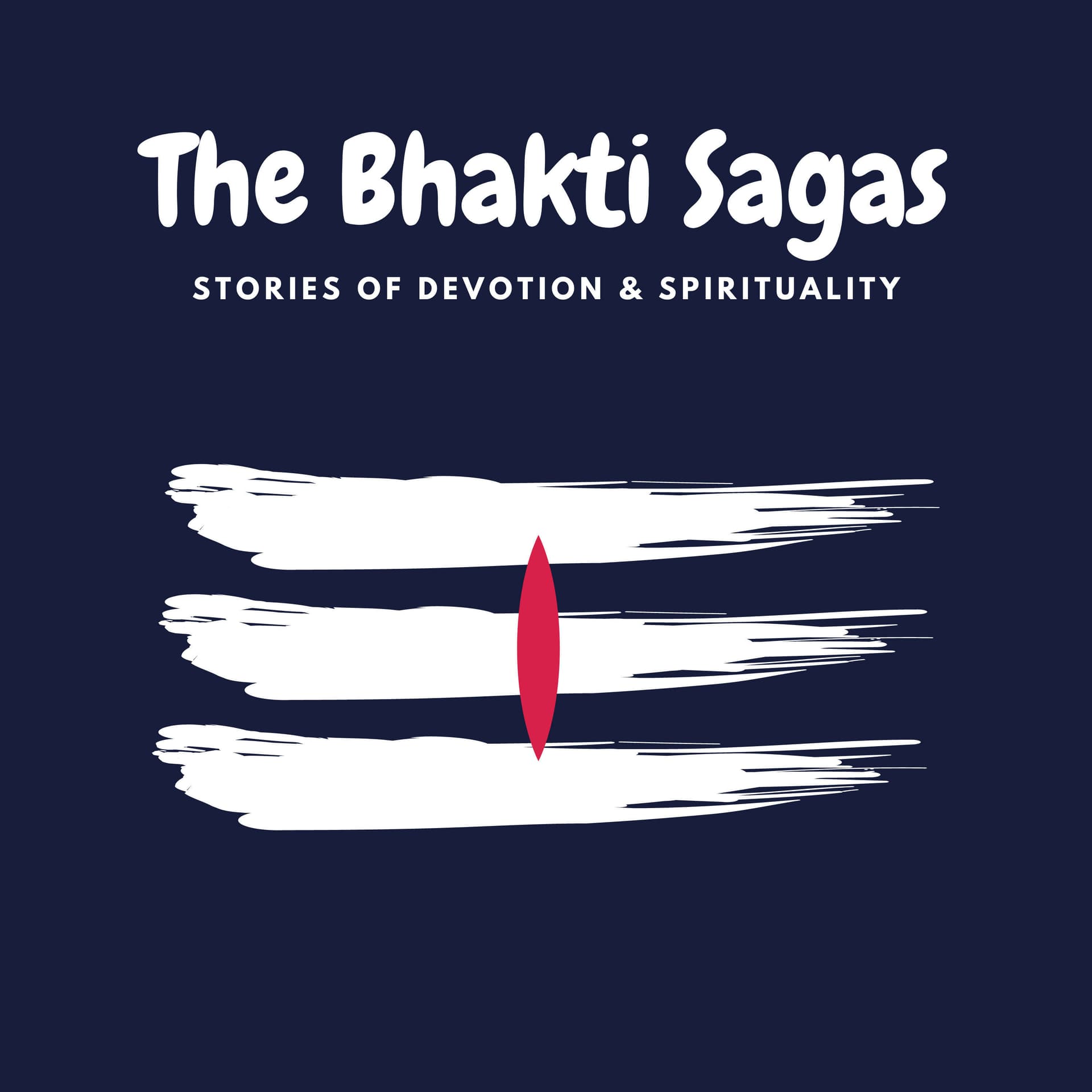 The Bhakti Sagas - Podcasts