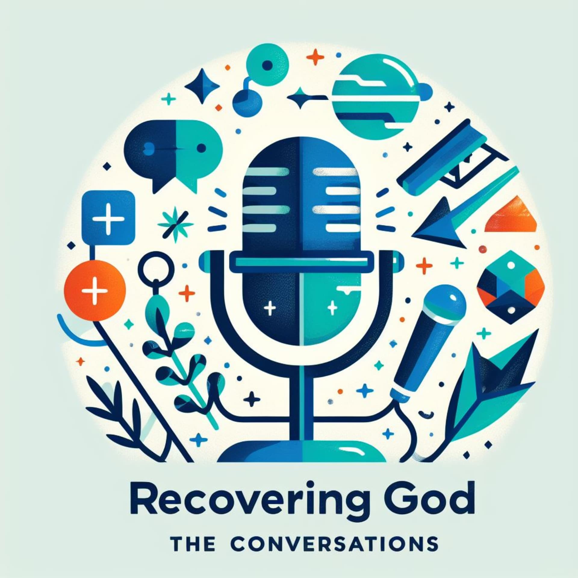Recovering God: The Conversations - Podcasts